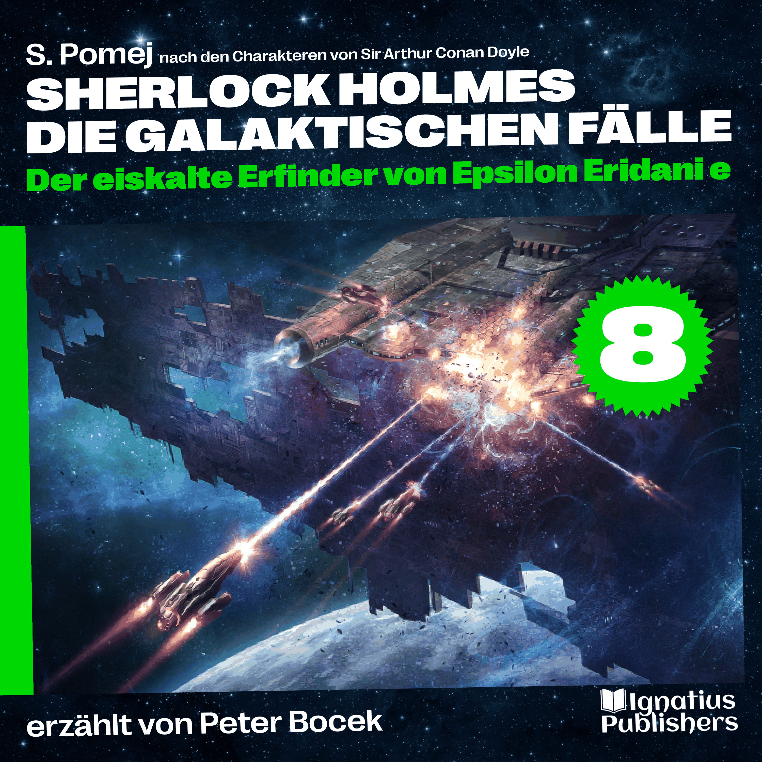 Der eiskalte Erfinder von Epsilon Eridani e (Sherlock Holmes - Die galaktischen Fälle, Folge 8)