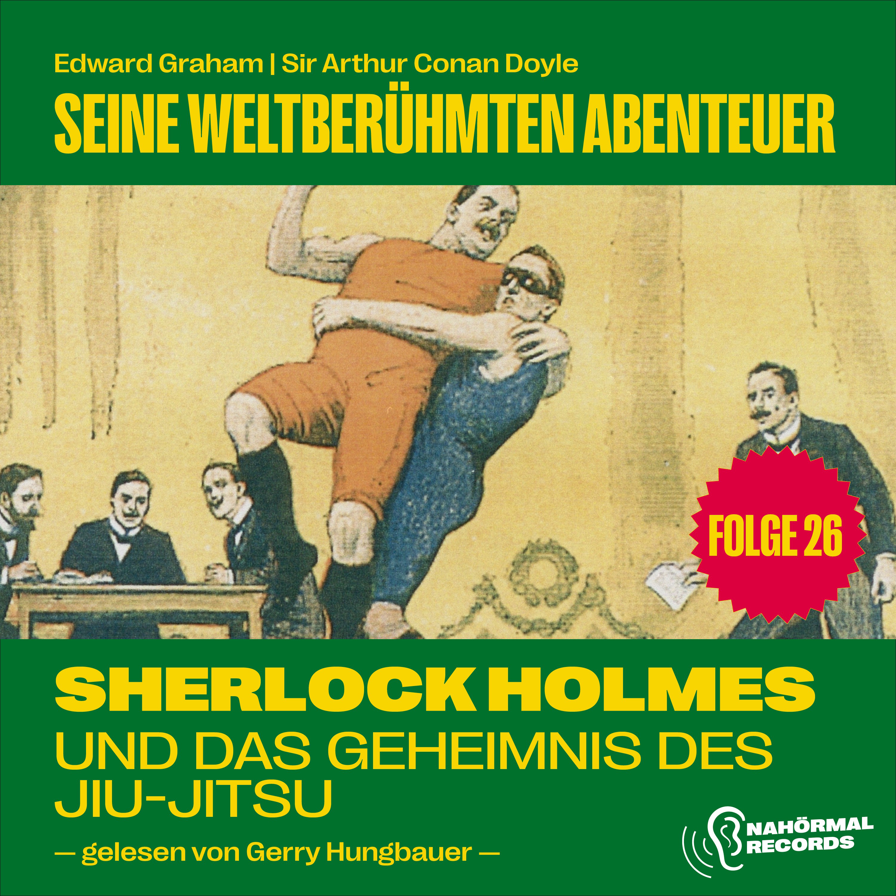 Sherlock Holmes und das Geheimnis des Jiu-Jitsu (Seine weltberühmten Abenteuer, Folge 26)
