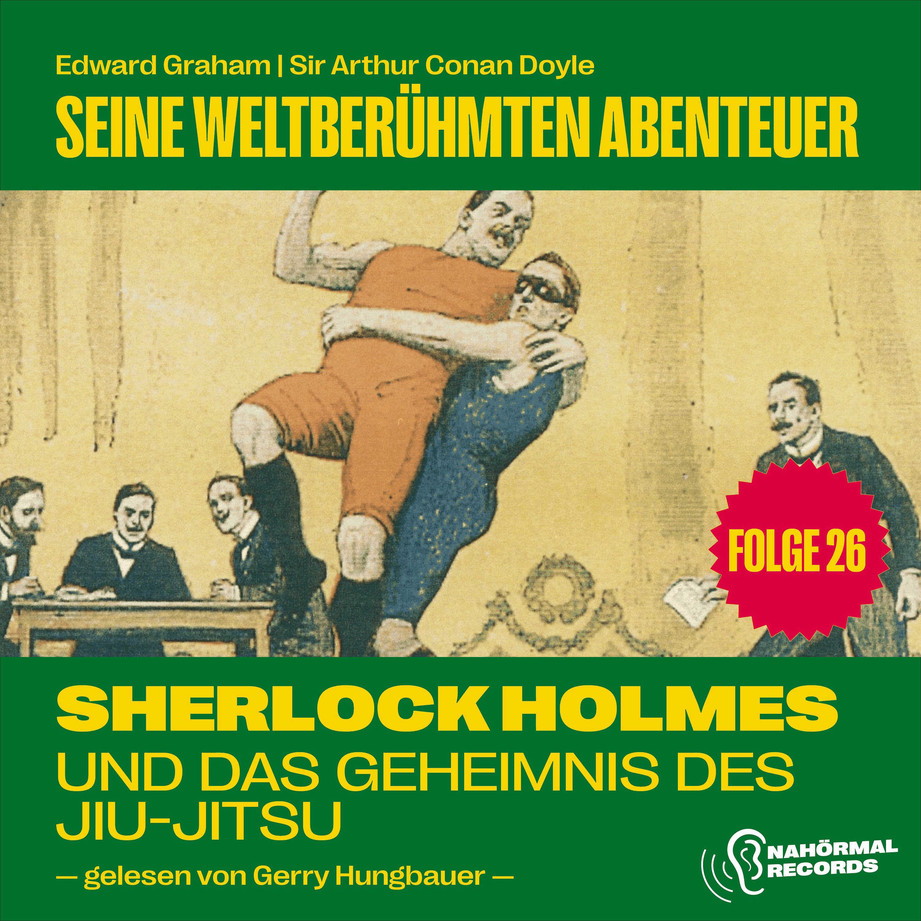 Sherlock Holmes und das Geheimnis des Jiu-Jitsu (Seine weltberühmten Abenteuer, Folge 26)