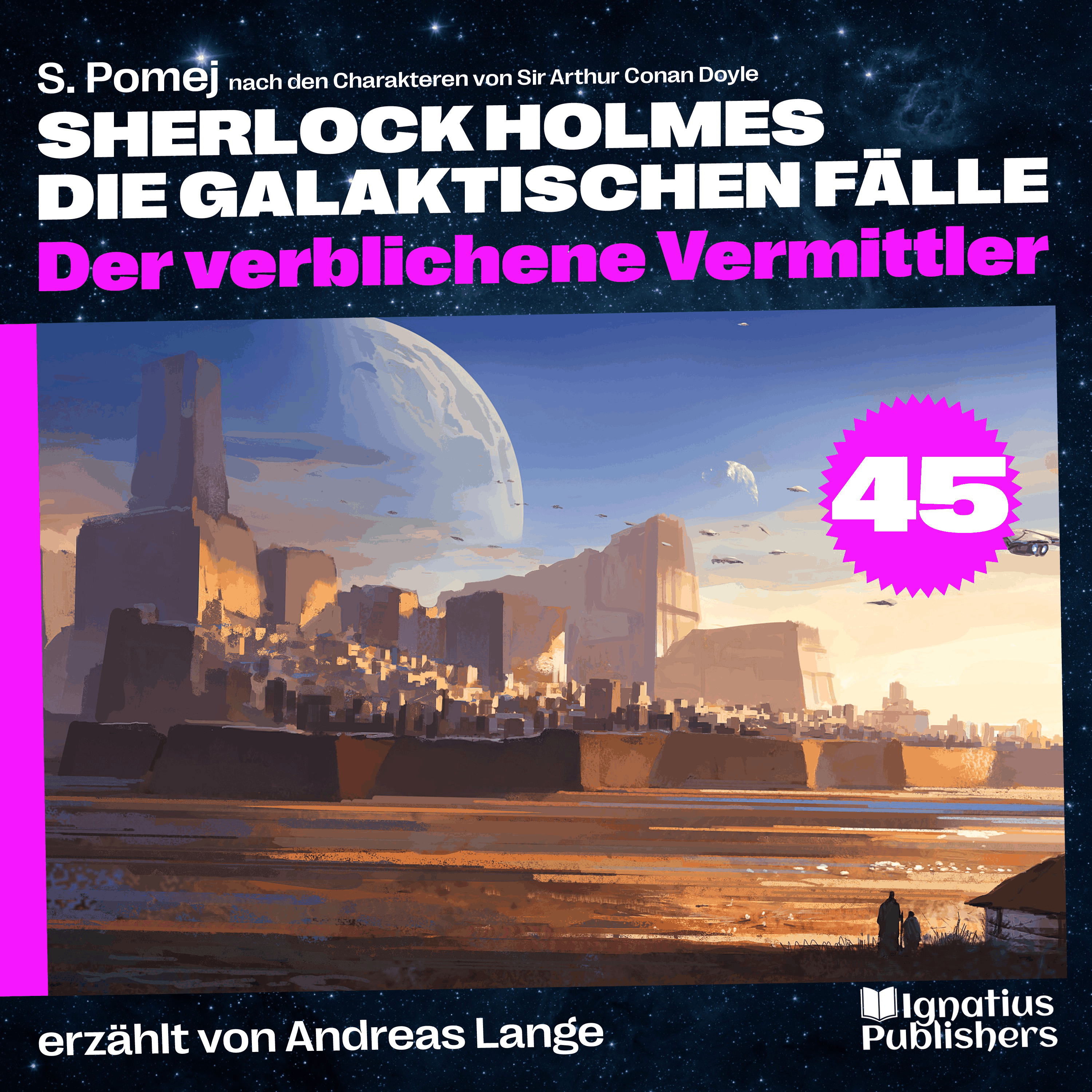 Der verblichene Vermittler (Sherlock Holmes - Die galaktischen Fälle, Folge 45)