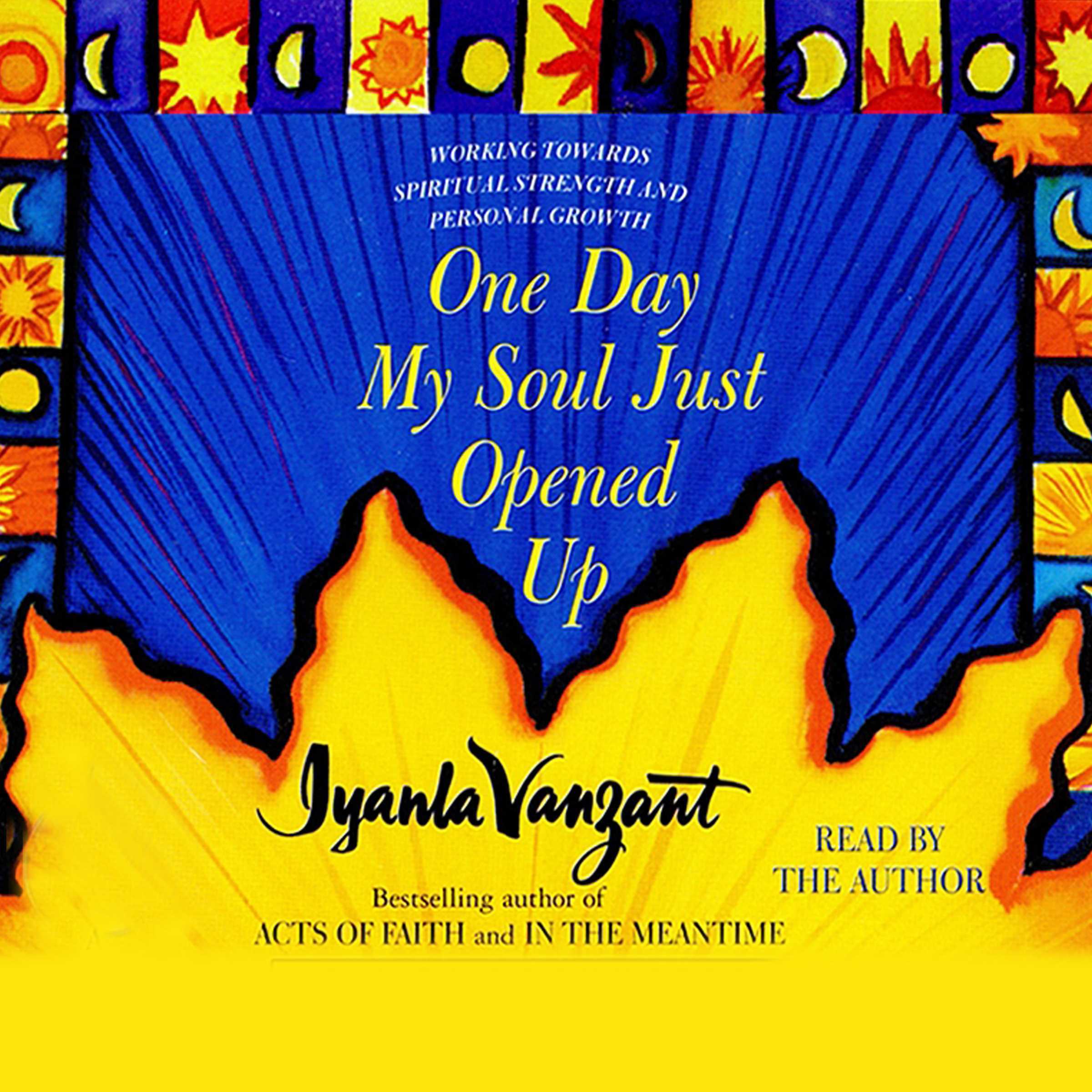 One Day My Soul Just Opened Up