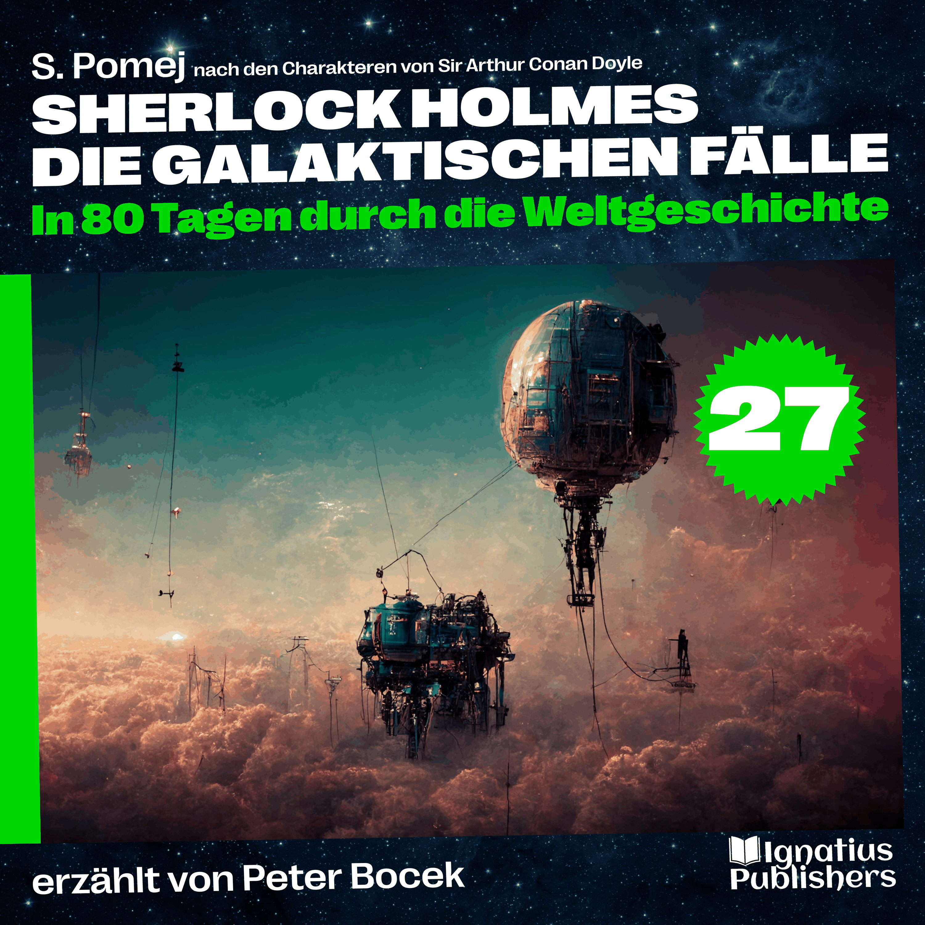 In 80 Tagen durch die Weltgeschichte (Sherlock Holmes - Die galaktischen Fälle, Folge 27)