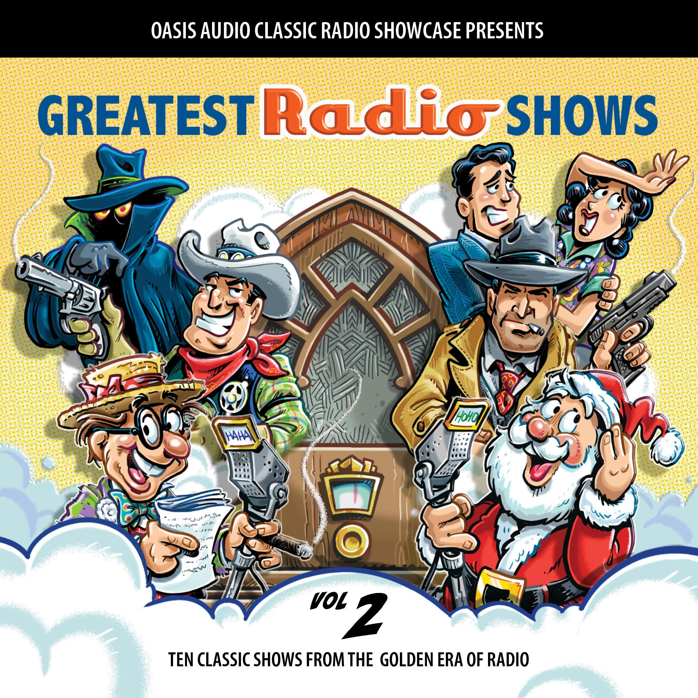Greatest Radio Shows, Volume 2