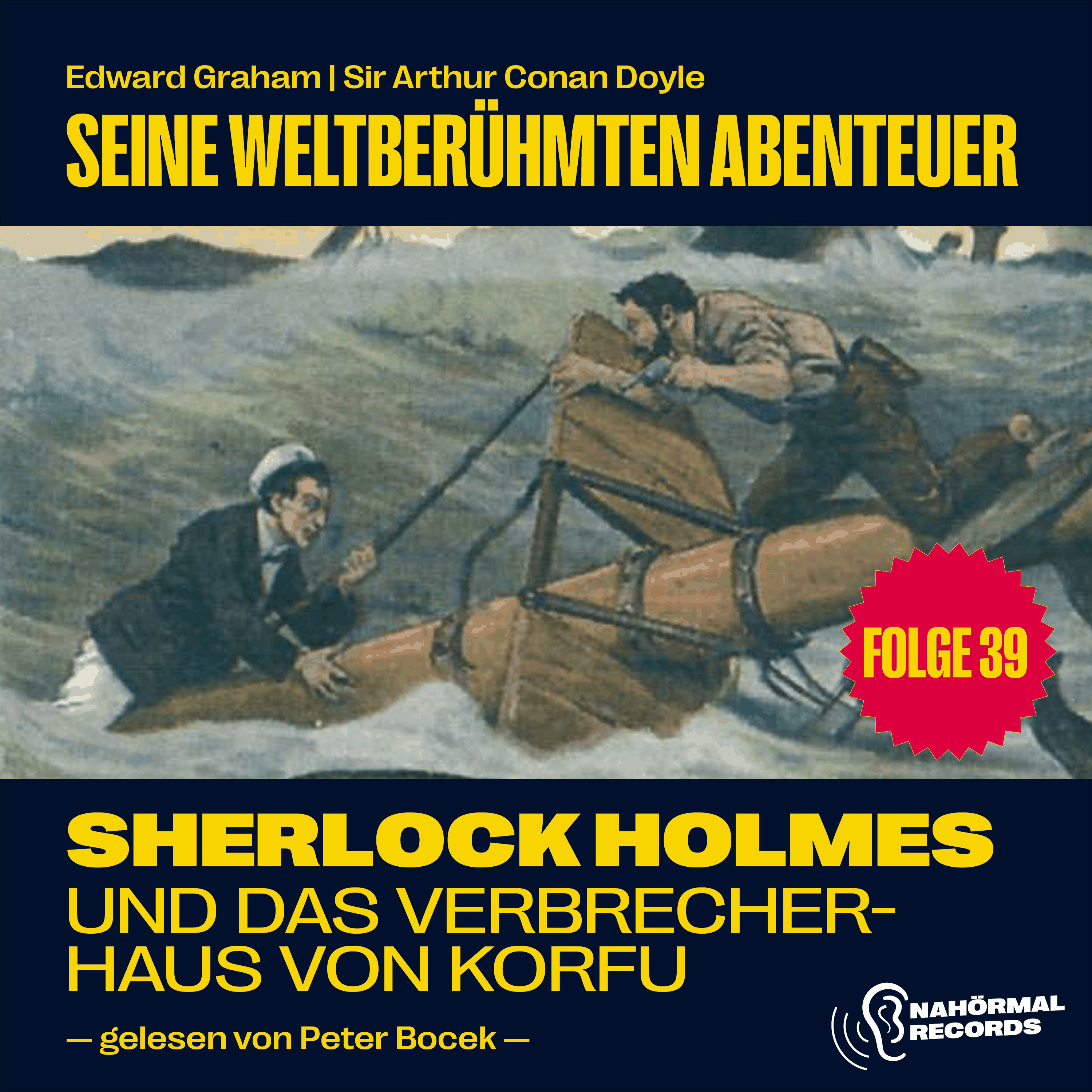 Sherlock Holmes und das Verbrecherhaus von Korfu (Seine weltberühmten Abenteuer, Folge 39)