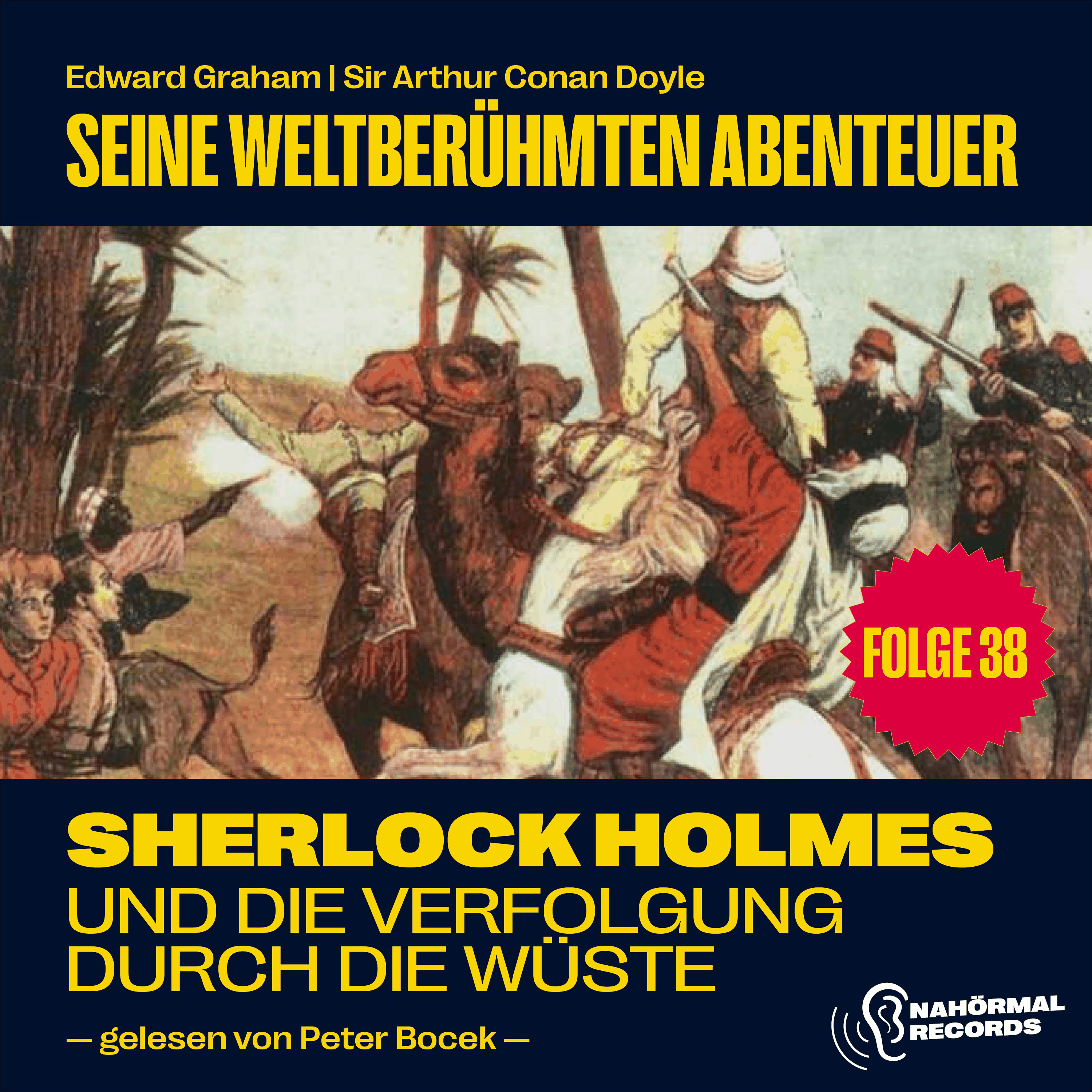 Sherlock Holmes und die Verfolgung durch die Wüste (Seine weltberühmten Abenteuer, Folge 38)