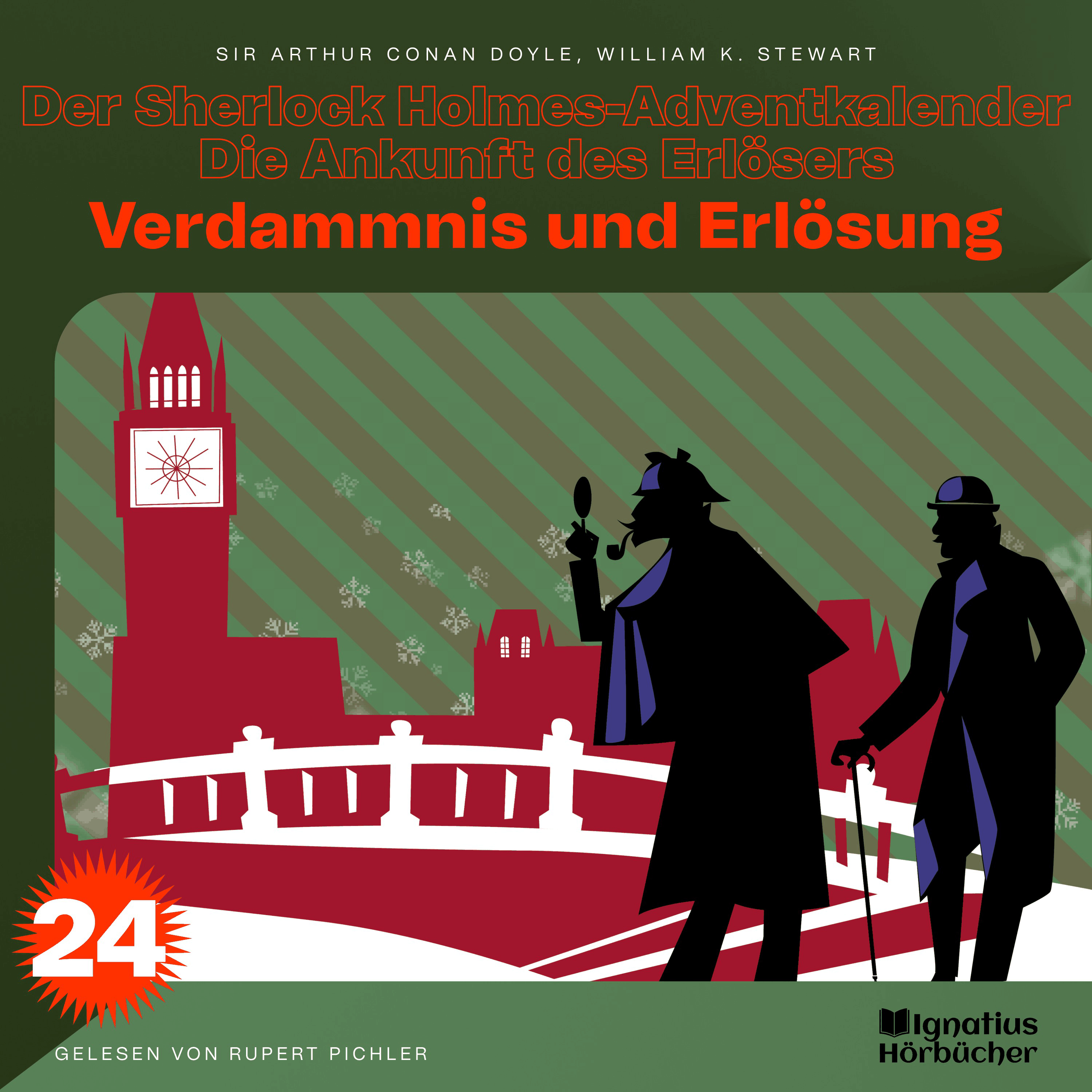 Verdammnis und Erlösung (Der Sherlock Holmes-Adventkalender - Die Ankunft des Erlösers, Folge 24)