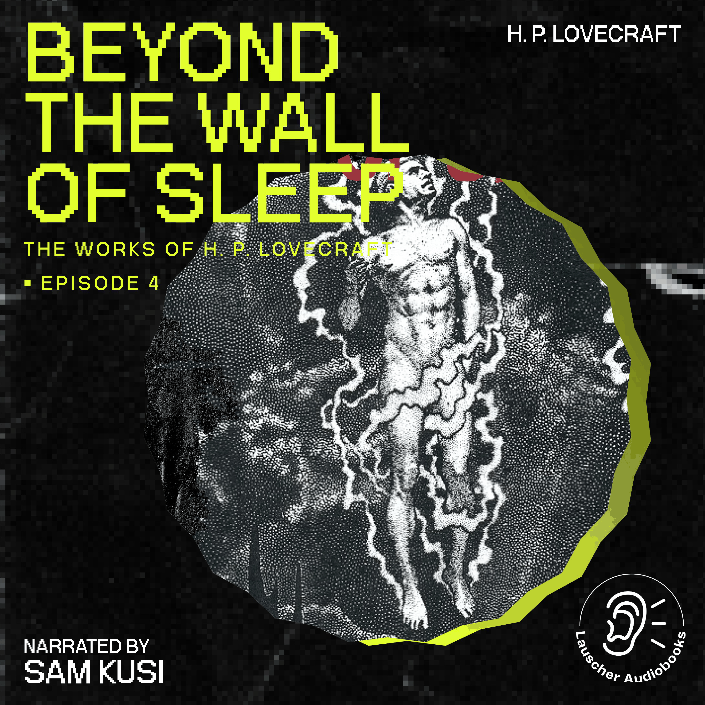 Beyond the Wall of Sleep (The Work of H. P. Lovecraft, Episode 4)