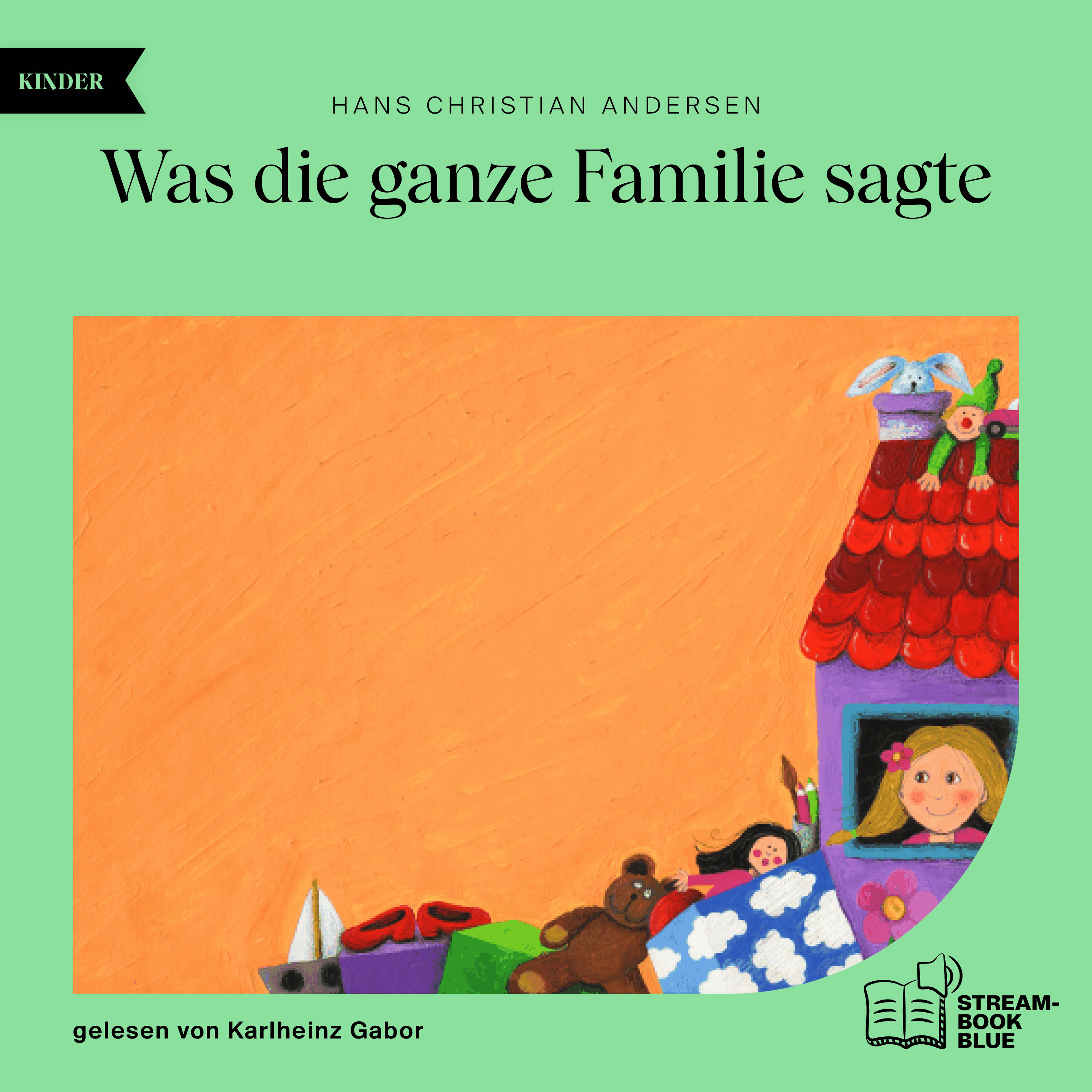 Was die ganze Familie sagte