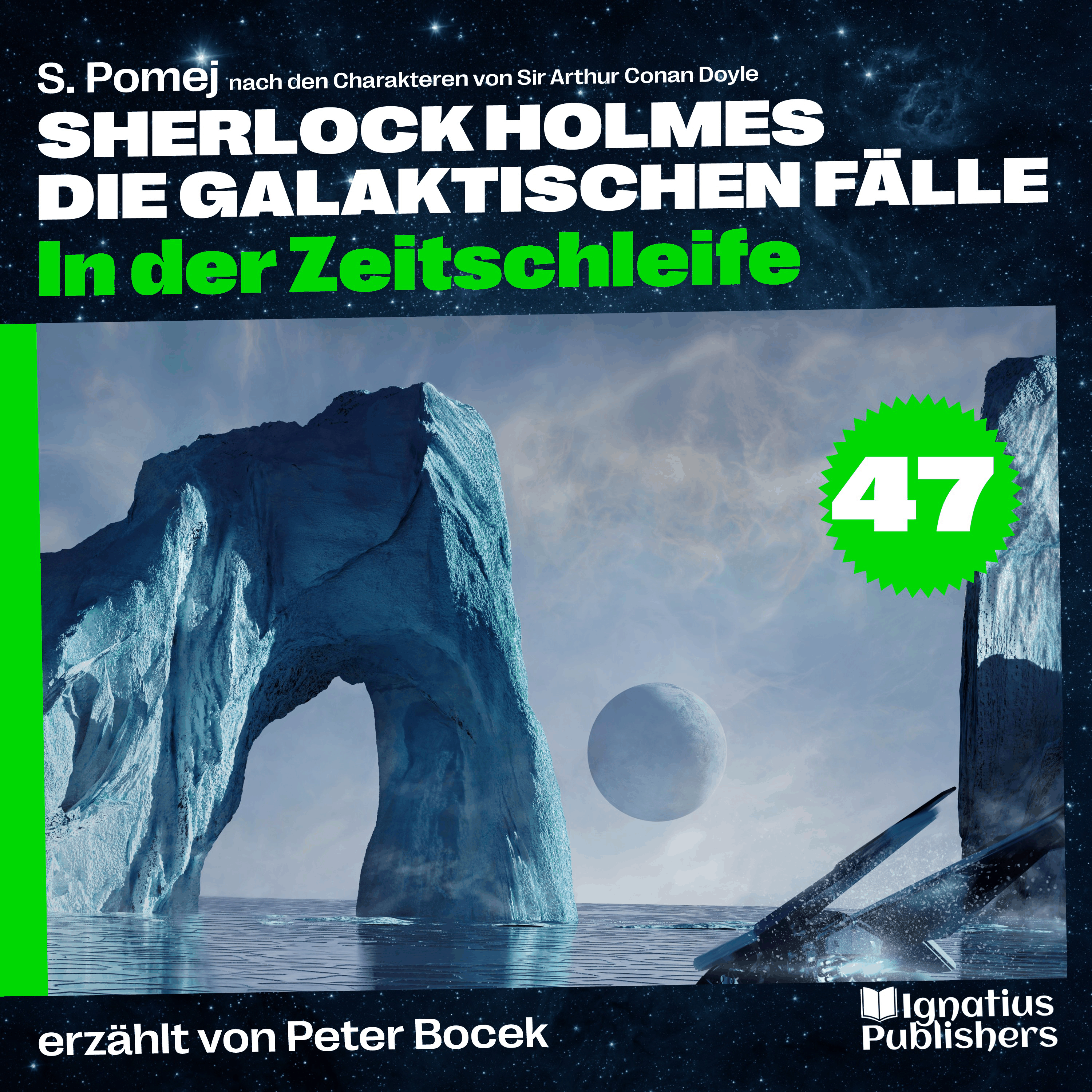 In der Zeitschleife (Sherlock Holmes - Die galaktischen Fälle, Folge 47)