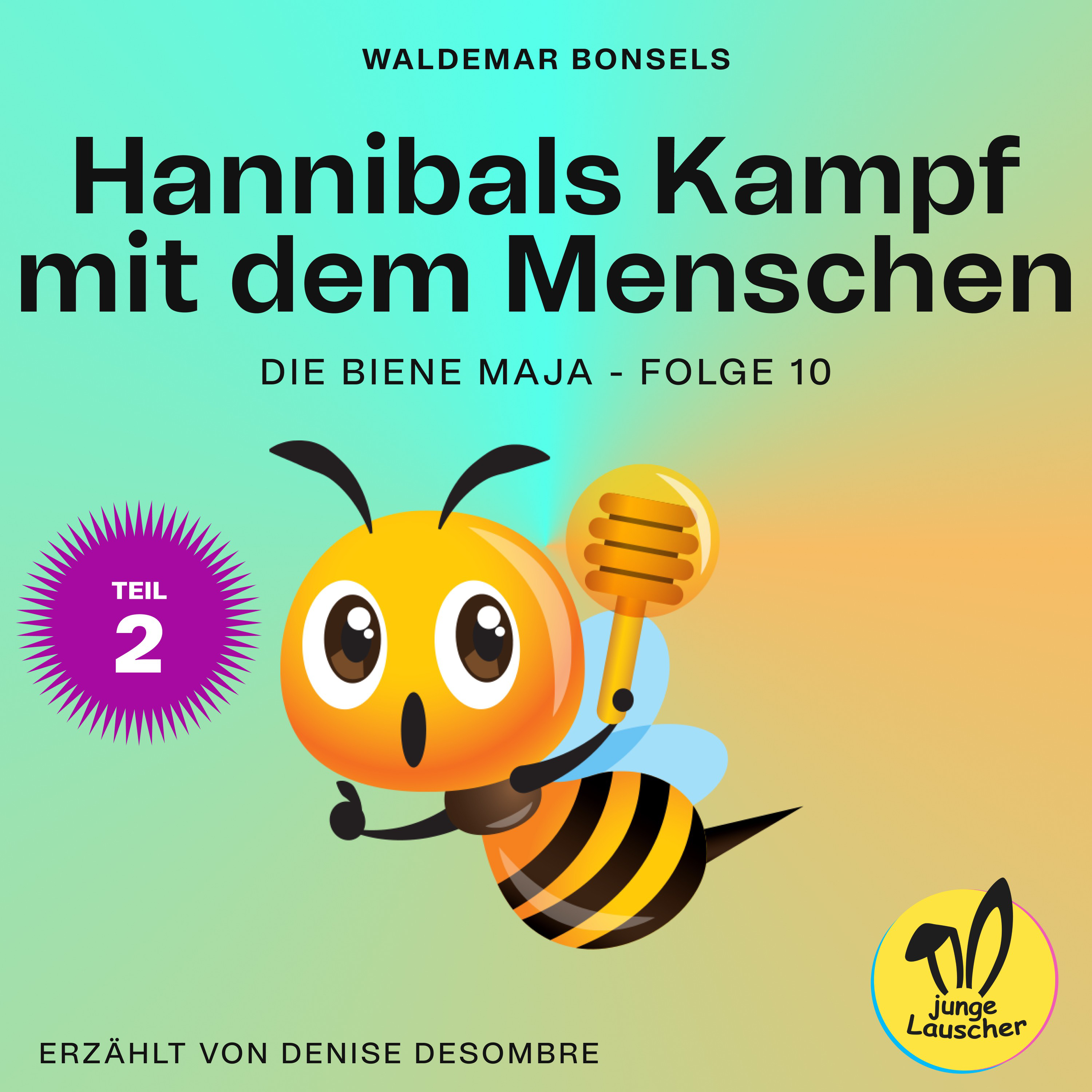Hannibals Kampf mit dem Menschen - Teil 2 (Die Biene Maja, Folge 10)