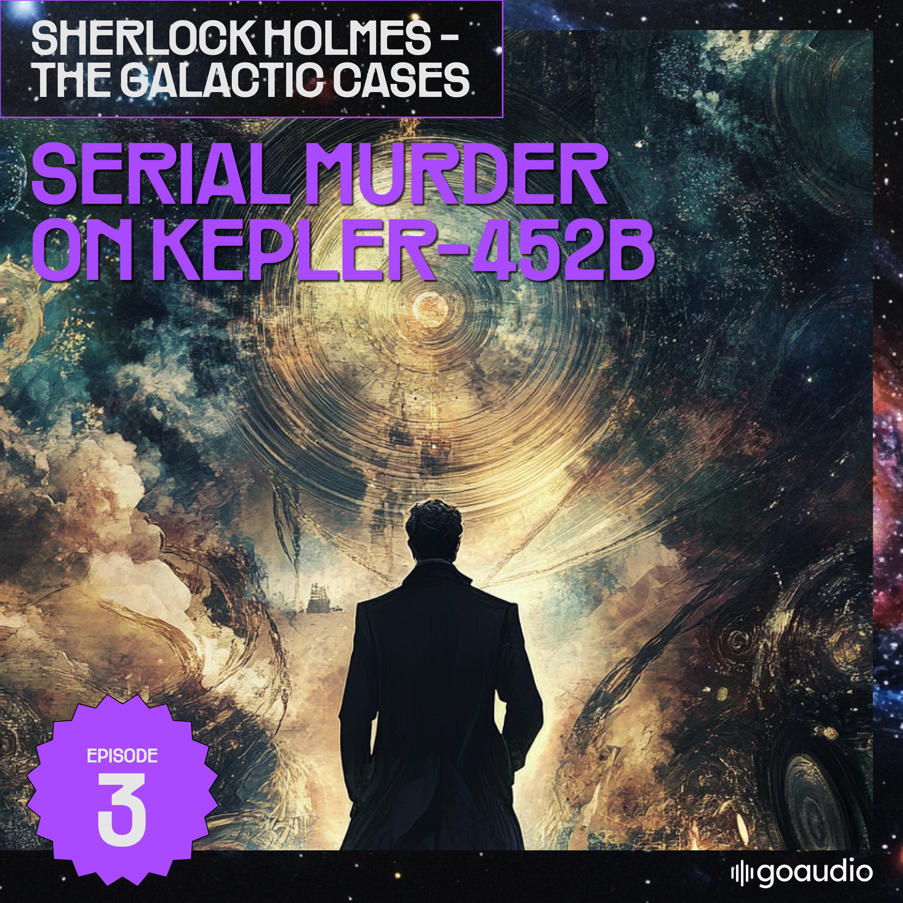 Serial Murder on Kepler-452B (Sherlock Holmes - The Galactic Cases, Episode 3)