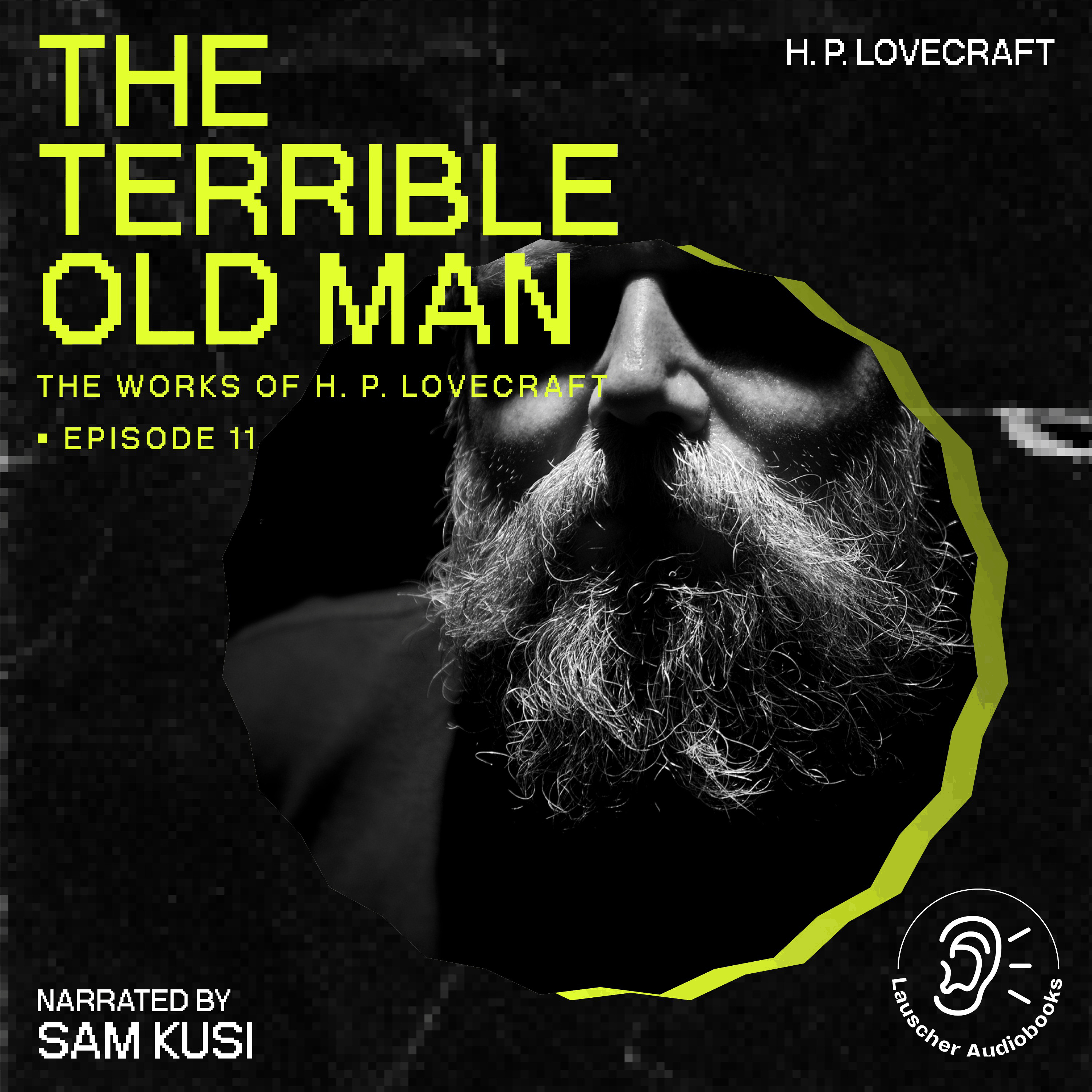 The Terrible Old Man (The Work of H. P. Lovecraft, Episode 11)