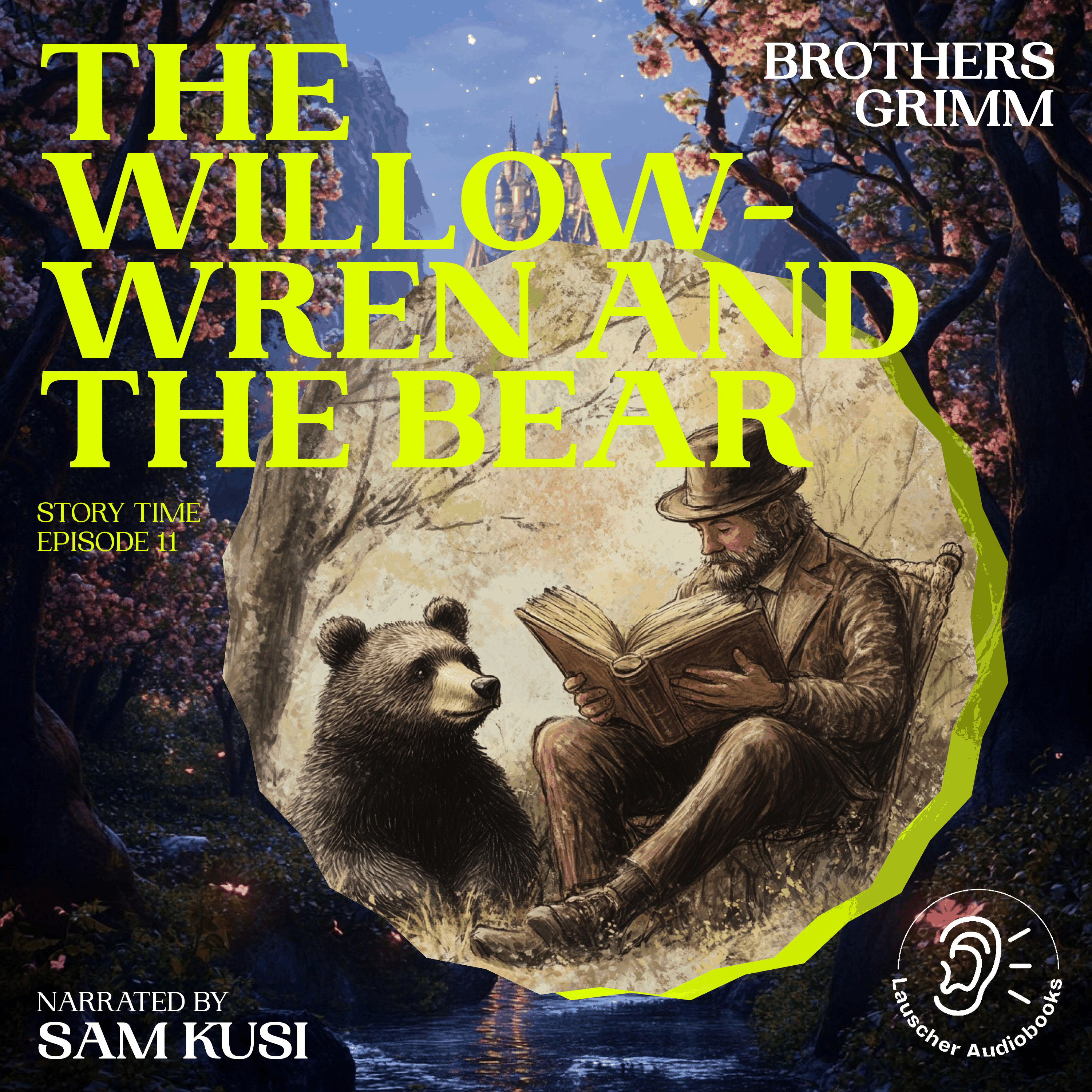 The Willow-Wren and the Bear (Story Time, Episode 11)