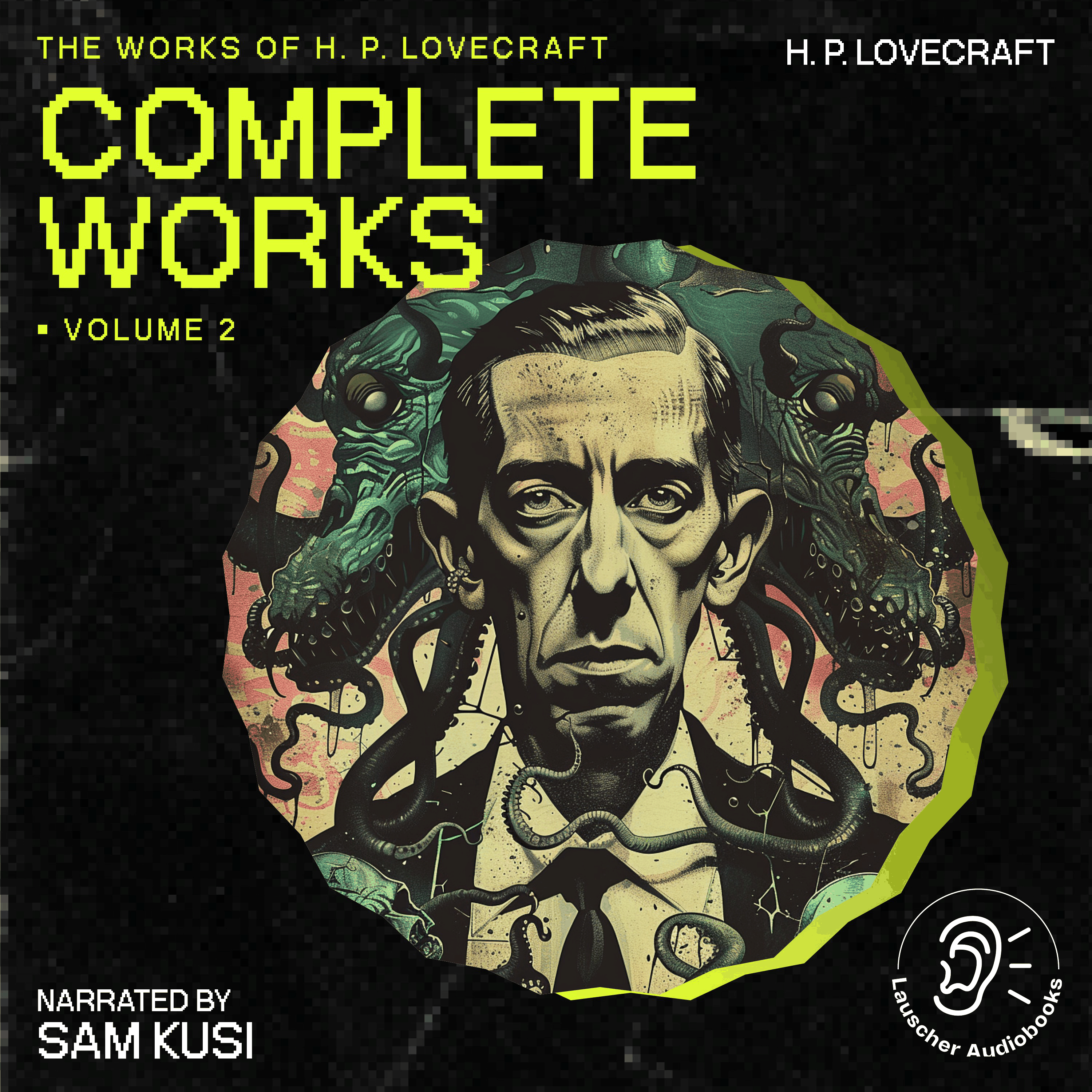 The Complete Works of H.P. Lovecraft (Volume 2)