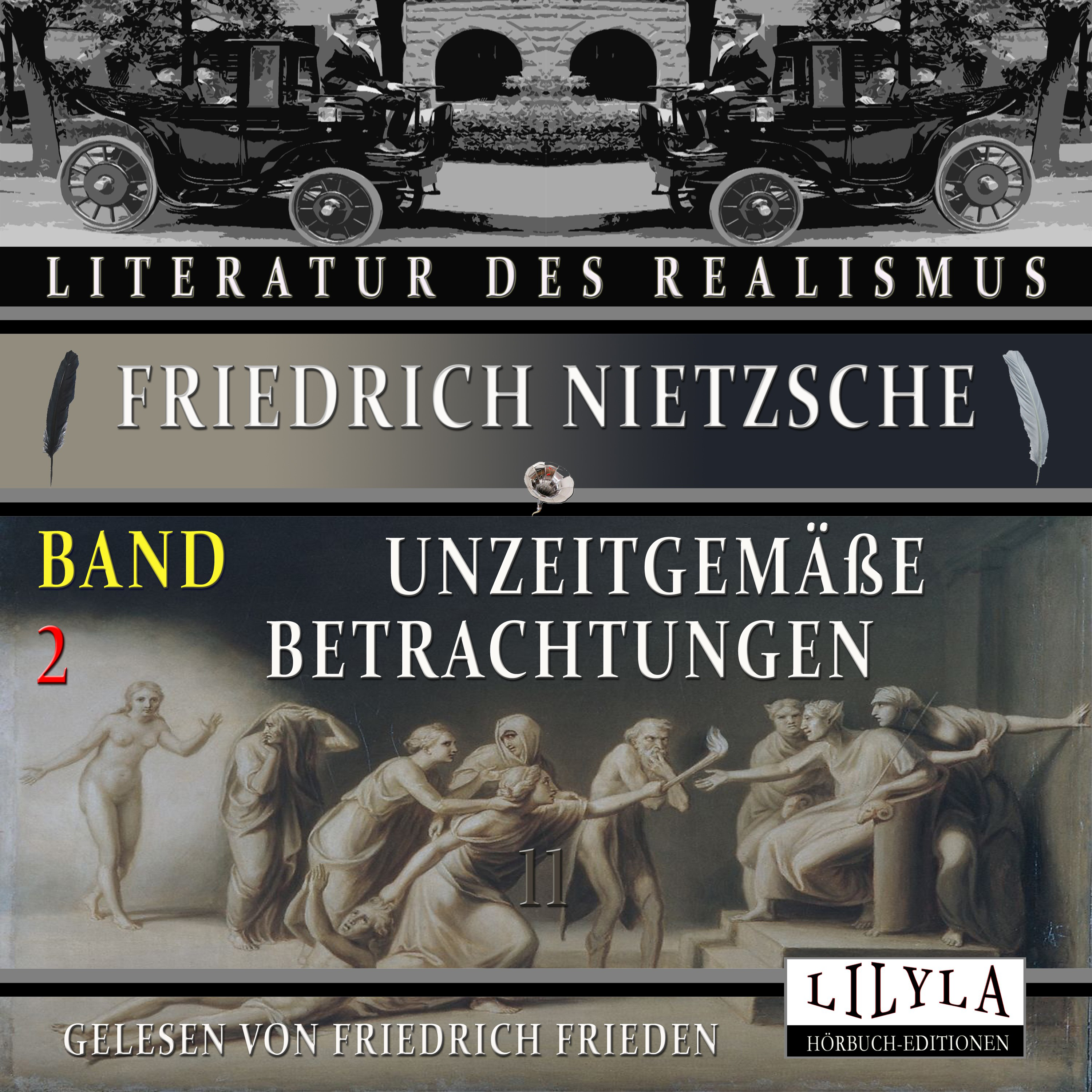 Unzeitgemäße Betrachtungen Band 2