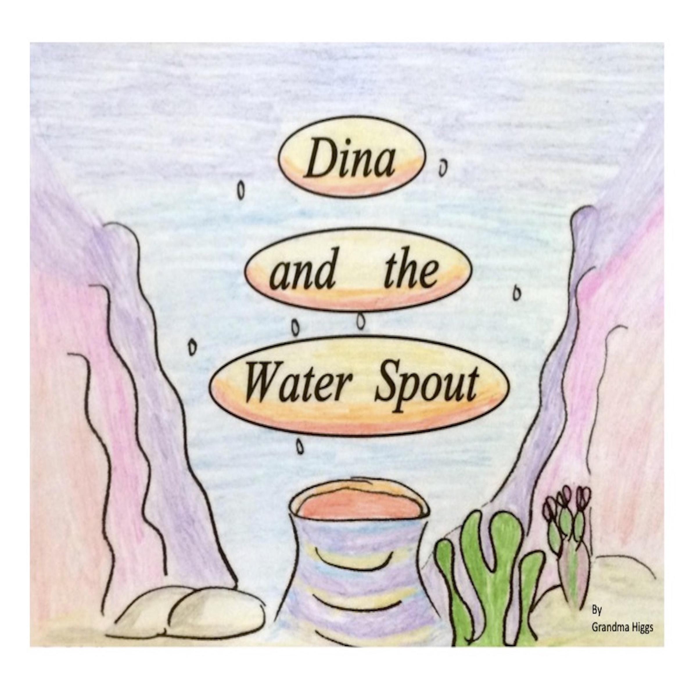 Dina and the Waterspout