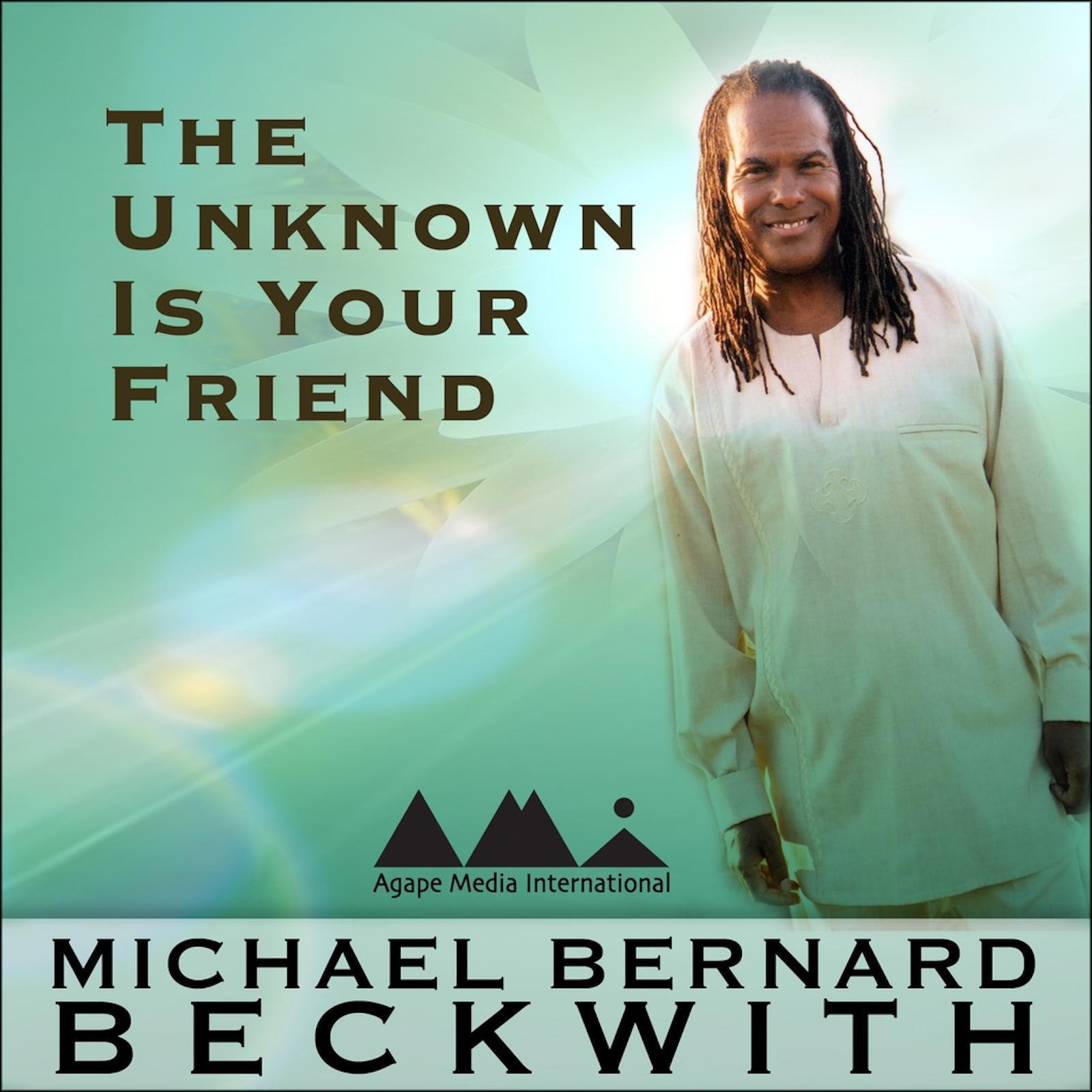 The Unknown is Your Friend