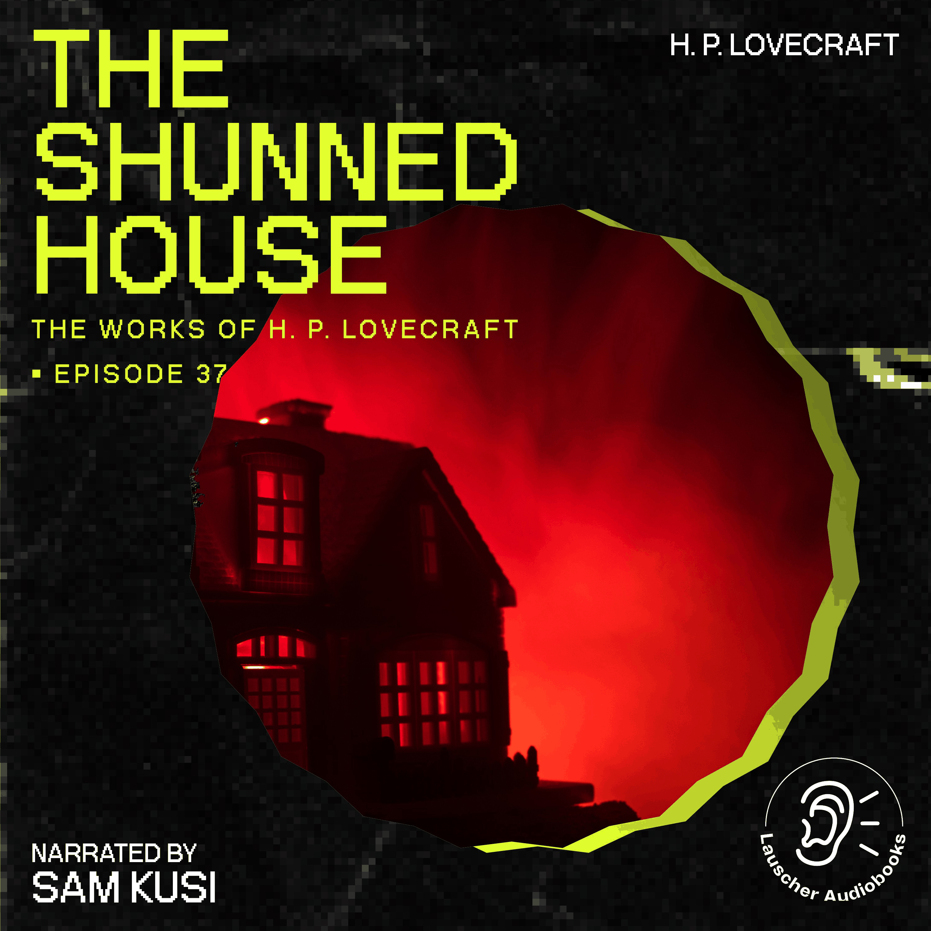 The Shunned House (The Work of H. P. Lovecraft, Episode 37)
