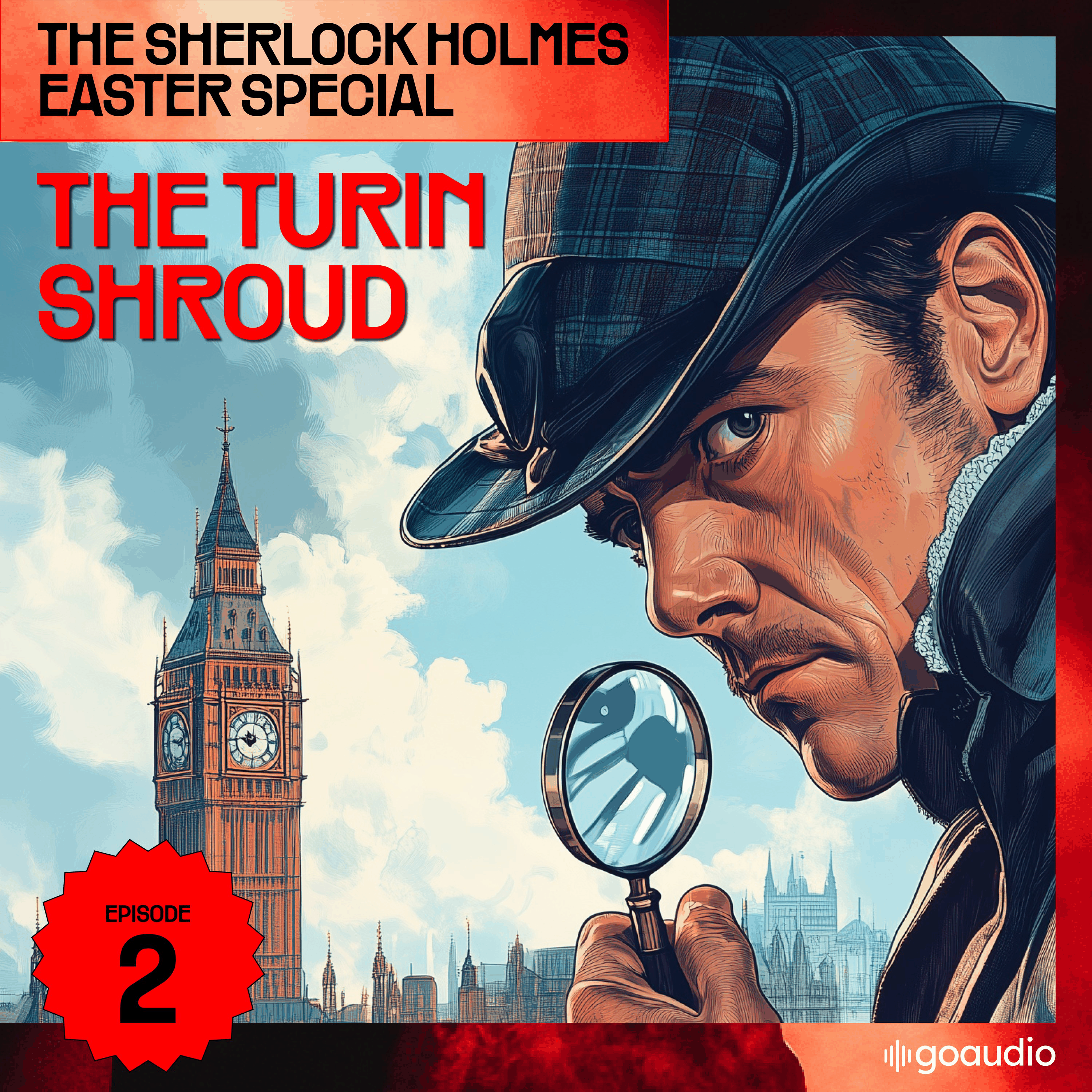 The Turin Shroud (The Sherlock Holmes Easter Special, Episode 2)