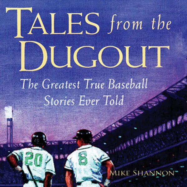 Tales from the Dugout