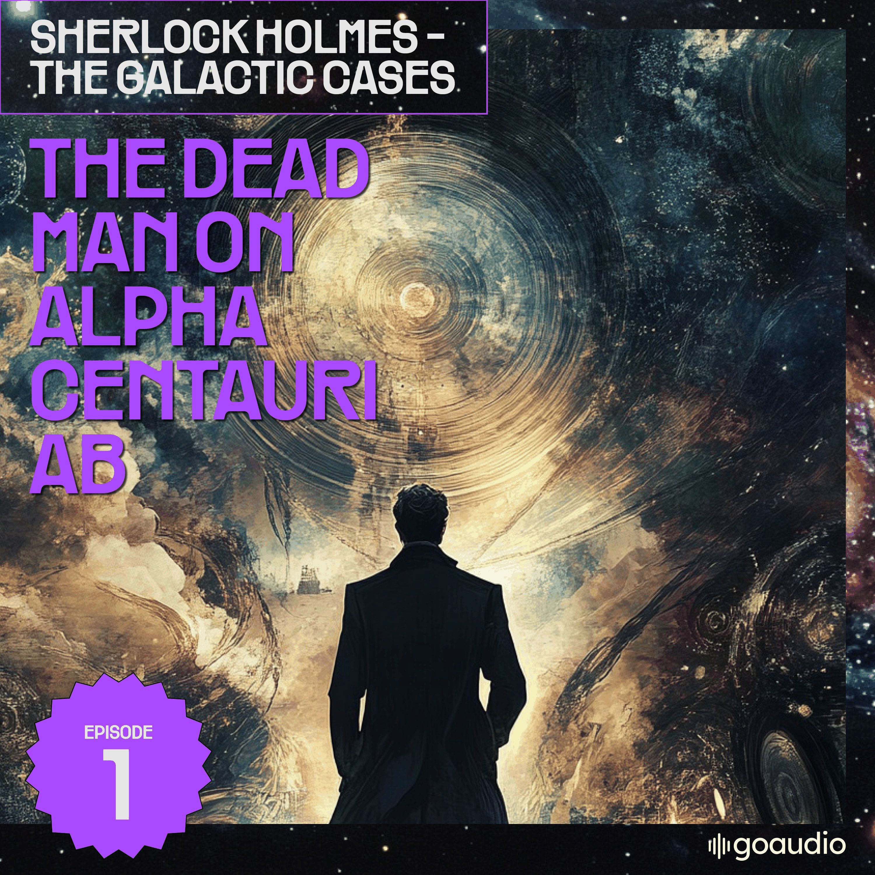 The Dead Man on Alpha Centauri Ab (Sherlock Holmes - The Galactic Cases, Episode 1)