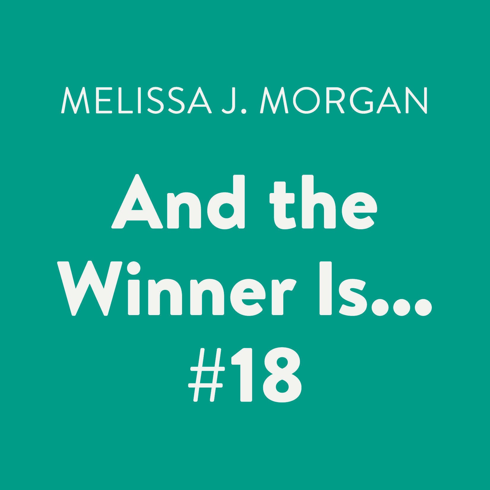 And the Winner Is... #18