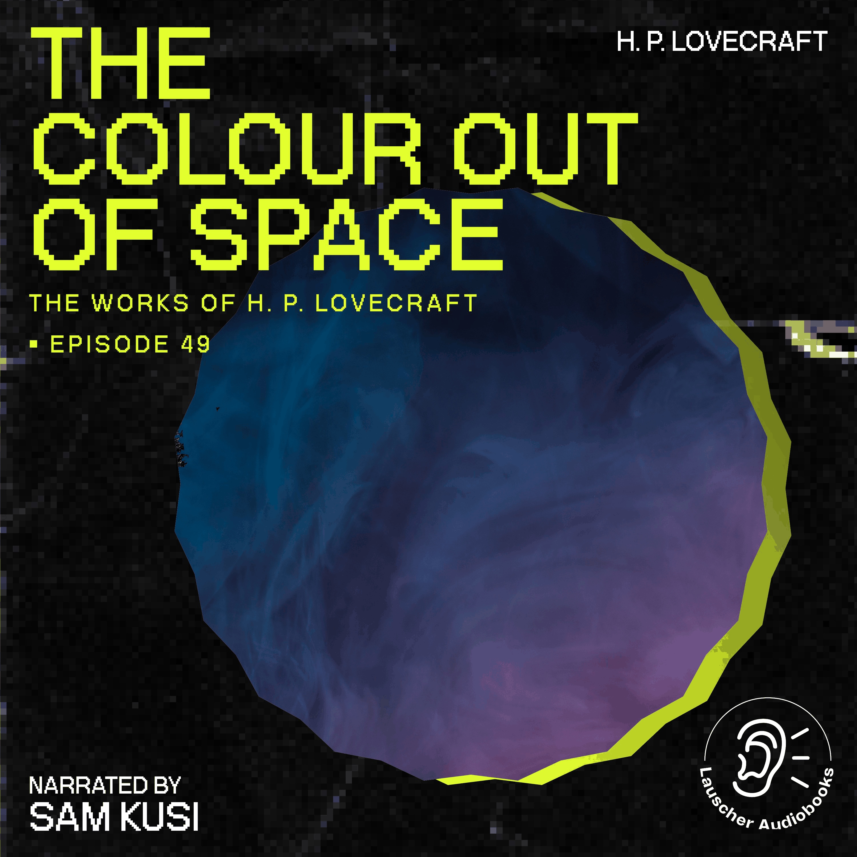 The Colour out of Space (The Work of H. P. Lovecraft, Episode 49)