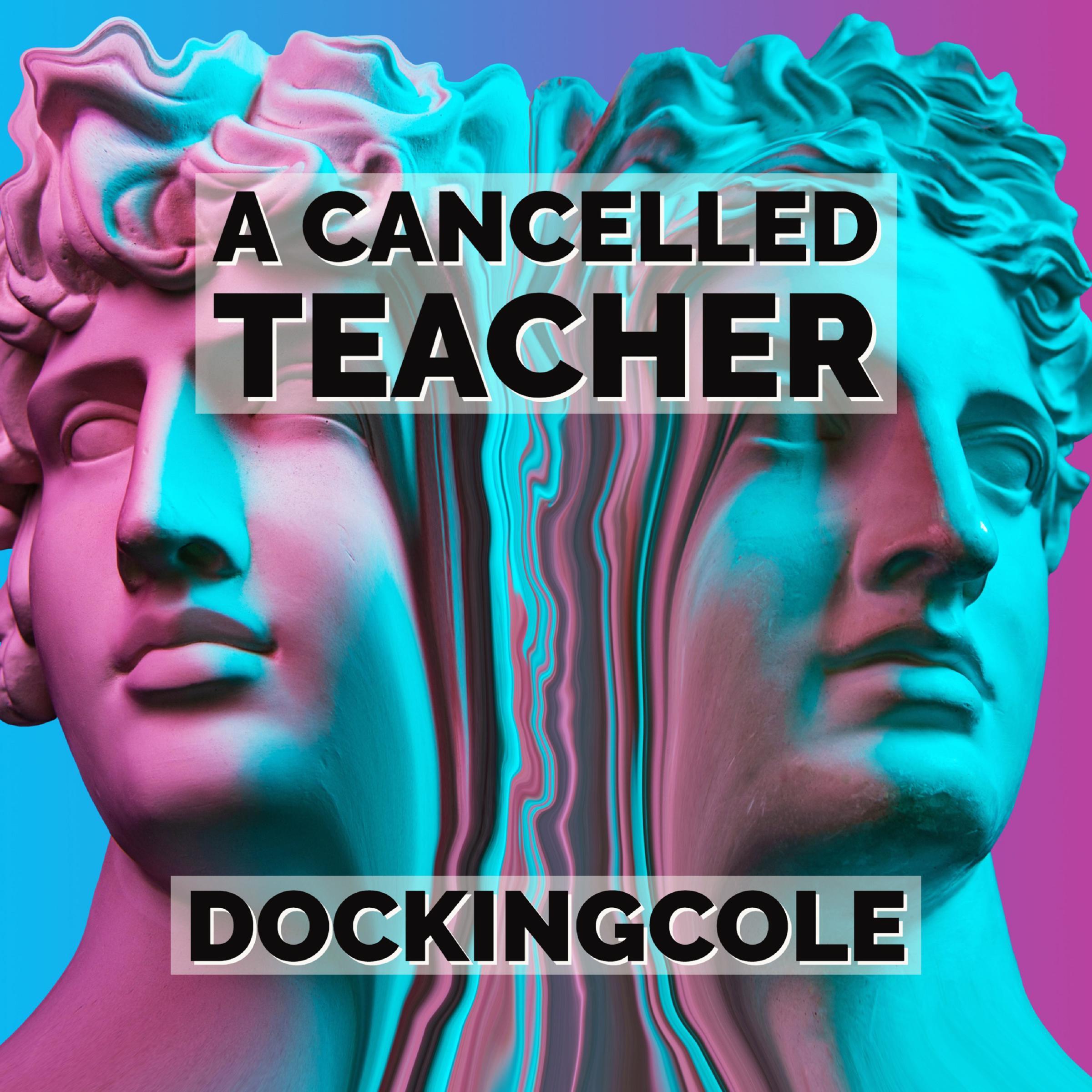 A Cancelled Teacher