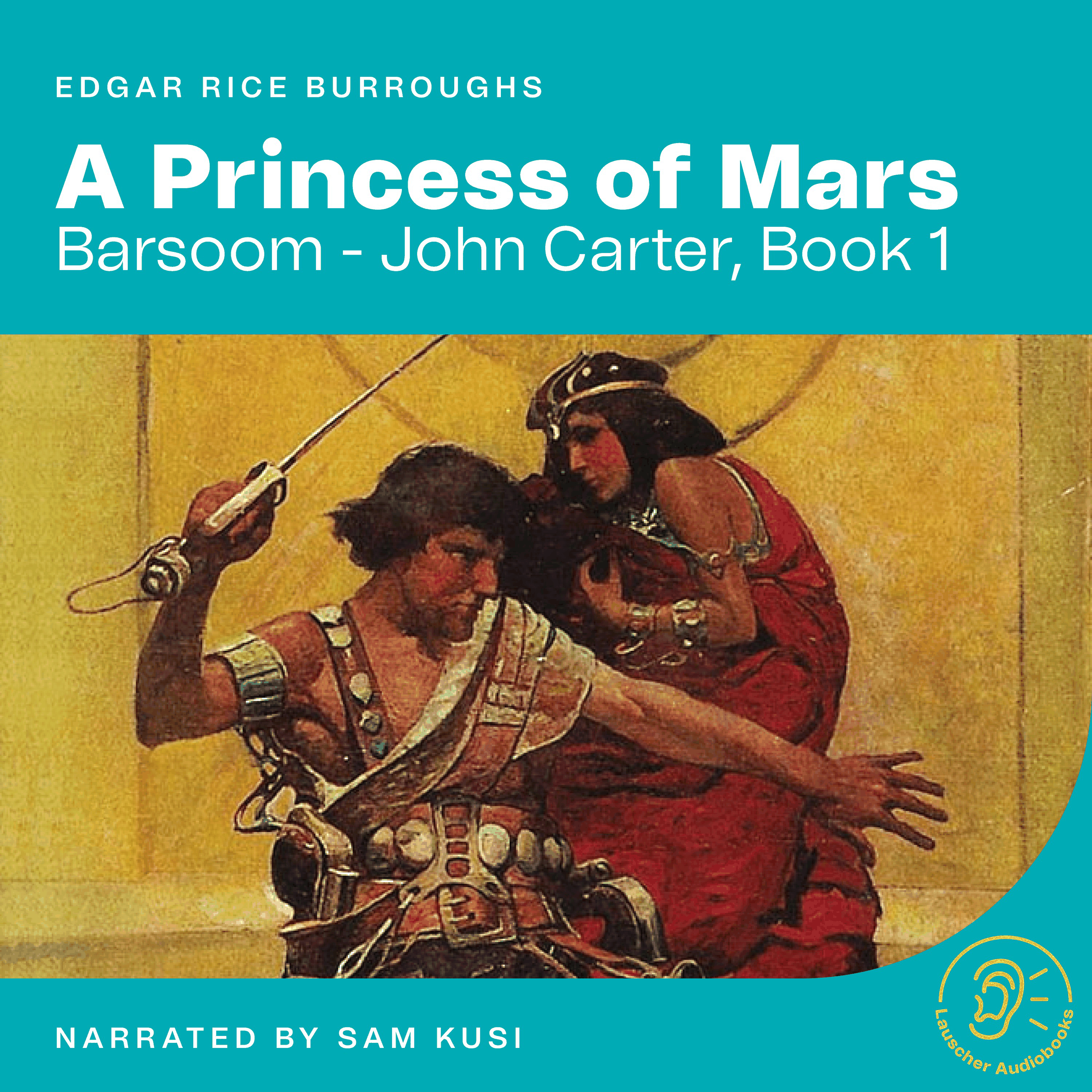 A Princess of Mars (Barsoom - John Carter, Book 1)