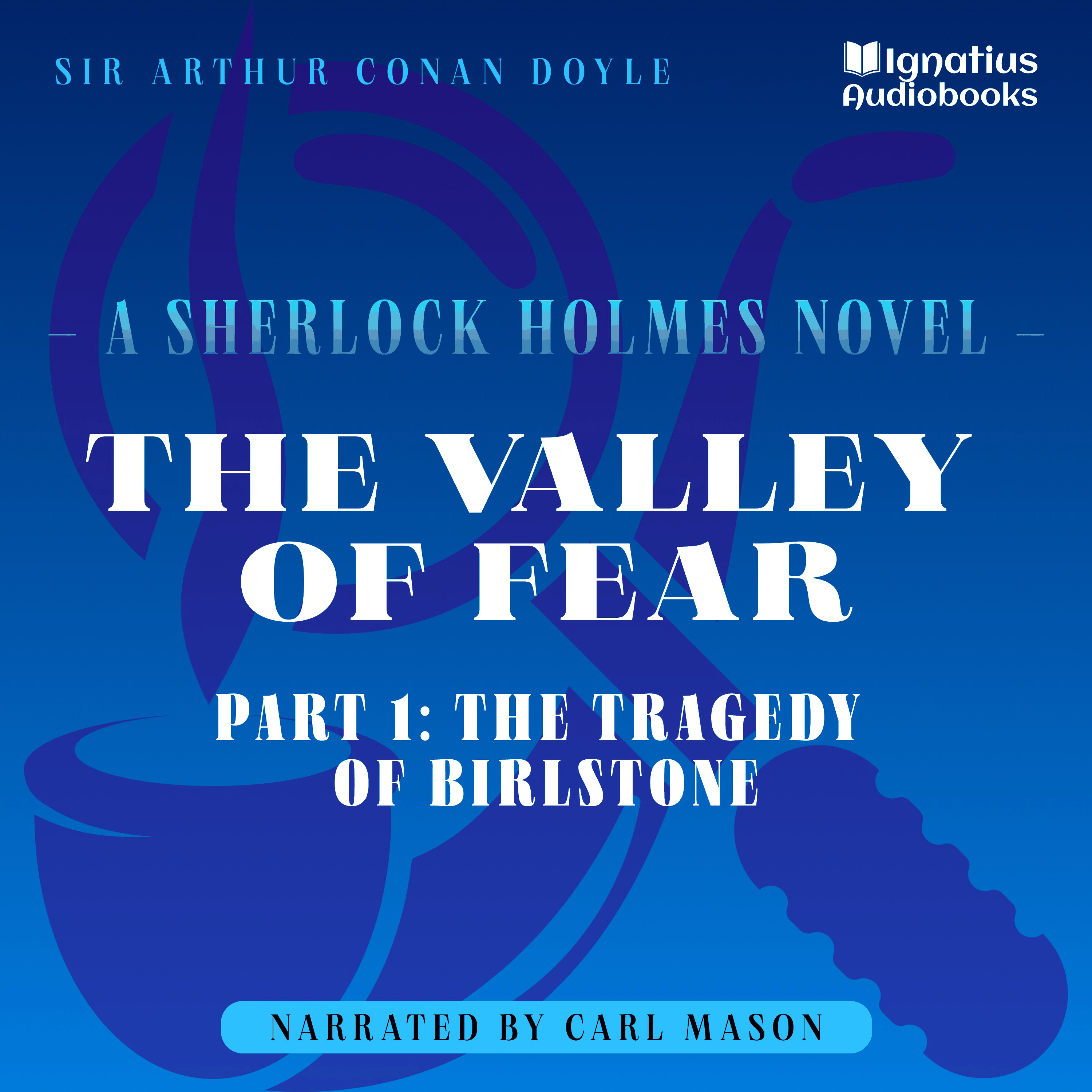 The Valley of Fear (Part 1: The Tragedy of Birlstone)