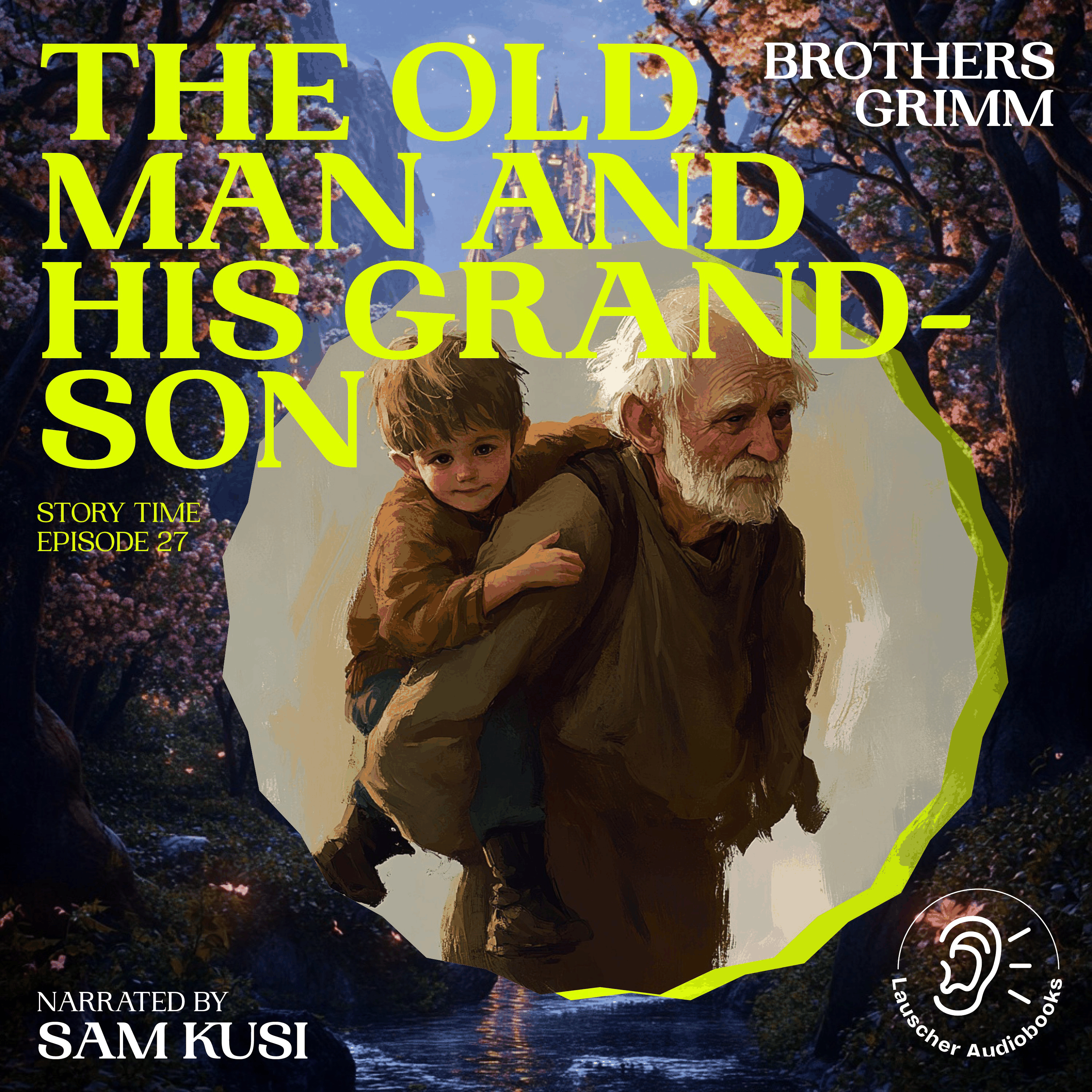 The Old Man and His Grandson (Story Time, Episode 27)