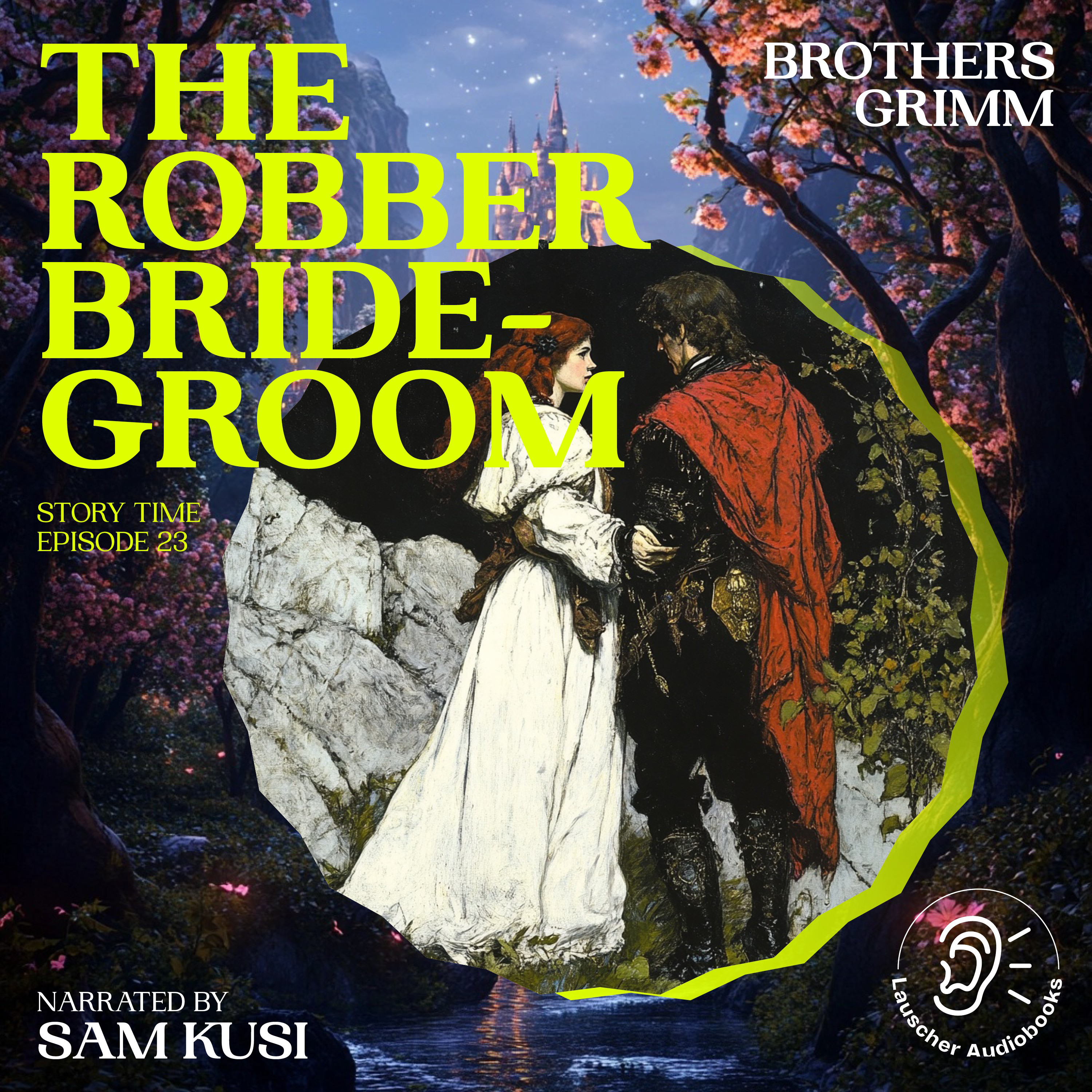 The Robber Bridegroom (Story Time, Episode 23)