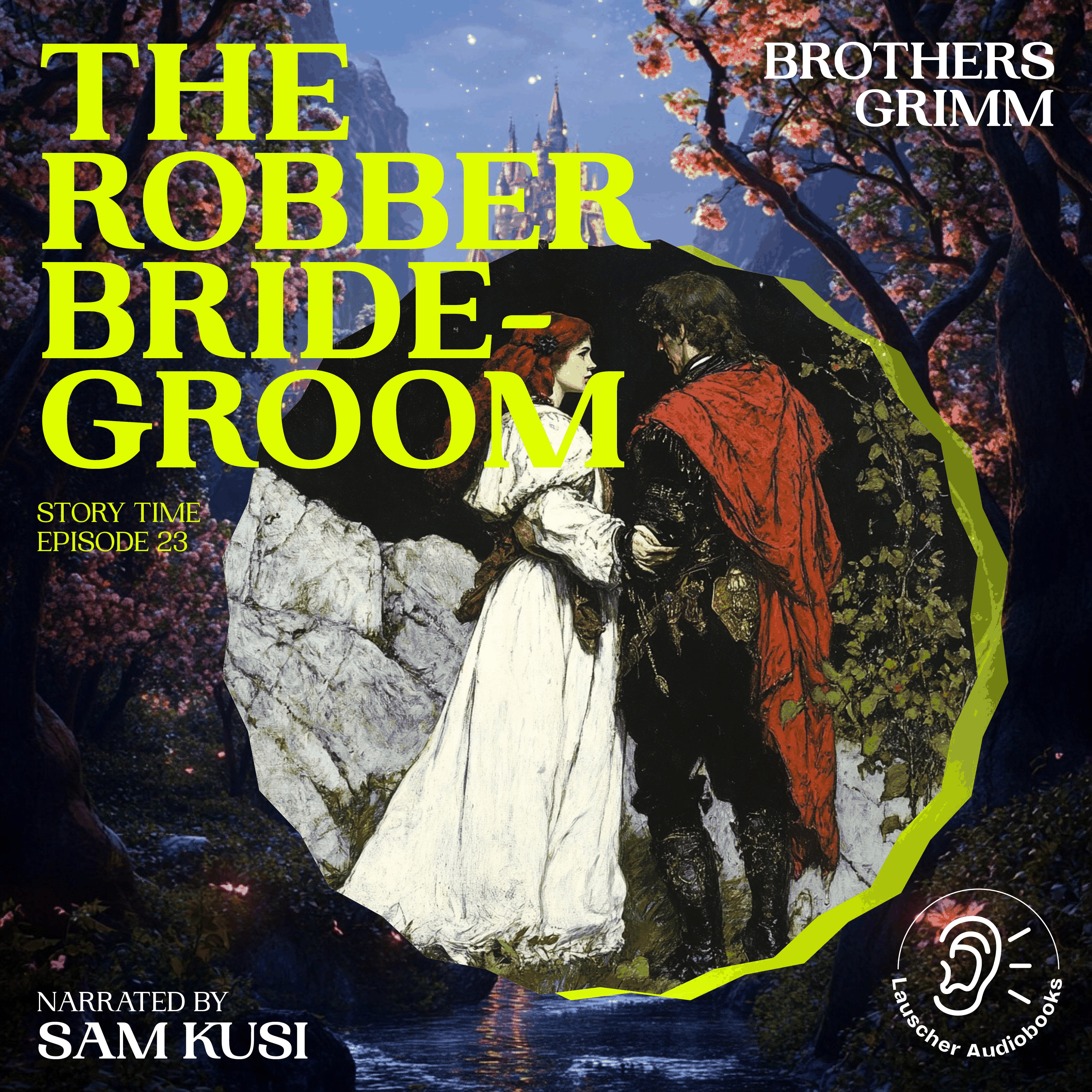 The Robber Bridegroom (Story Time, Episode 23)