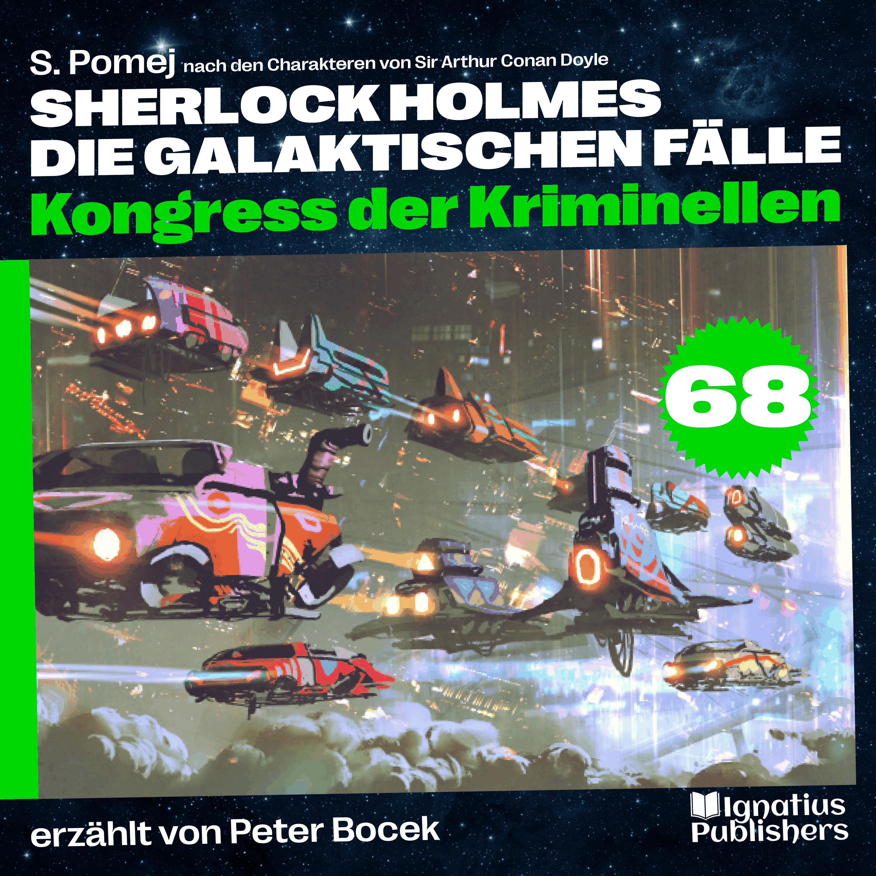 Kongress der Kriminellen (Sherlock Holmes - Die galaktischen Fälle, Folge 68)