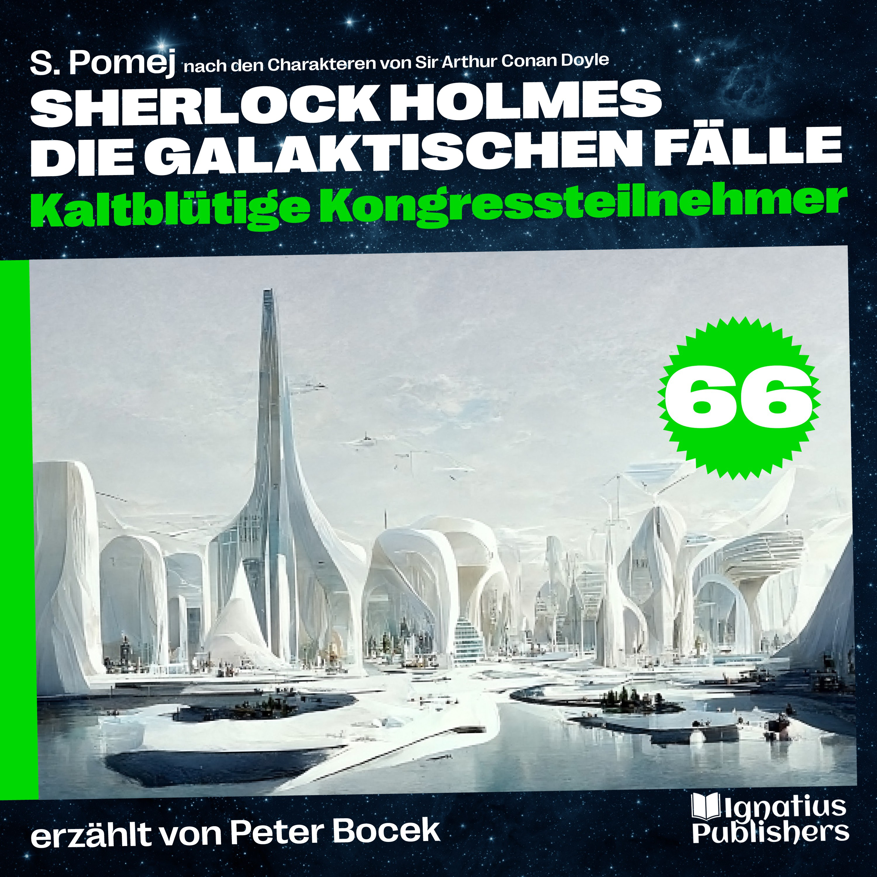 Kaltblütige Kongressteilnehmer (Sherlock Holmes - Die galaktischen Fälle, Folge 66)