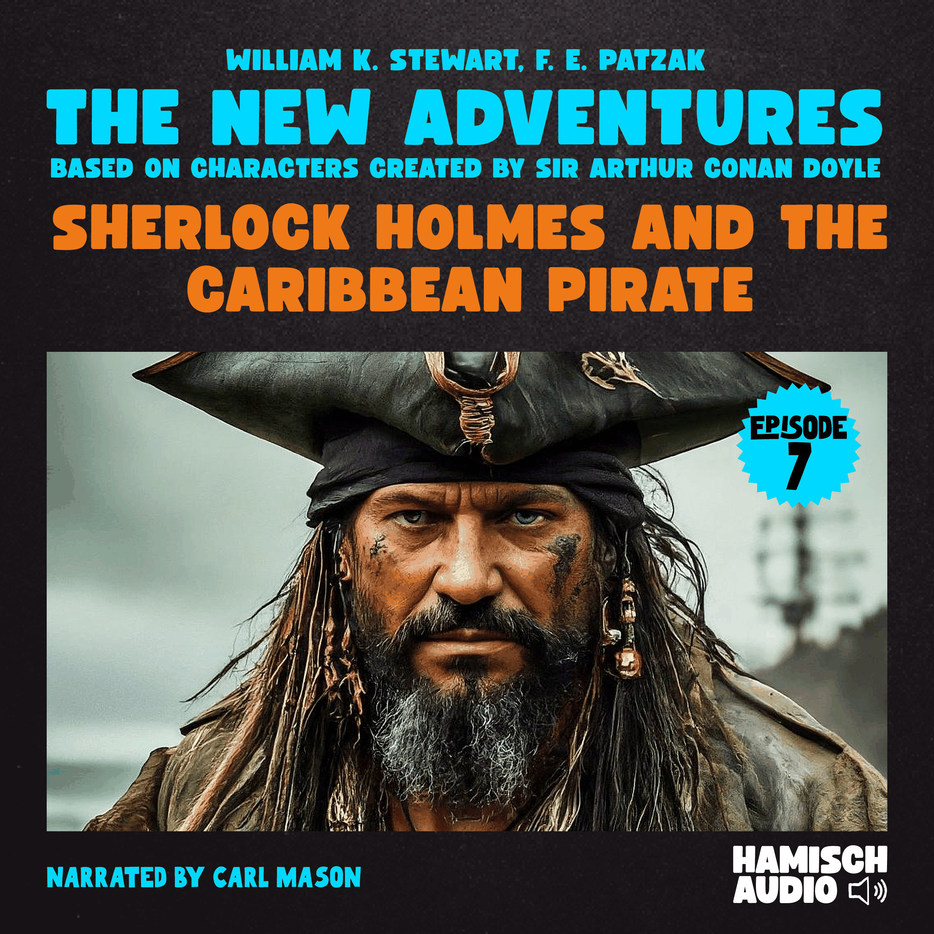 Sherlock Holmes and the Caribbean Pirate (The New Adventures, Episode 7)