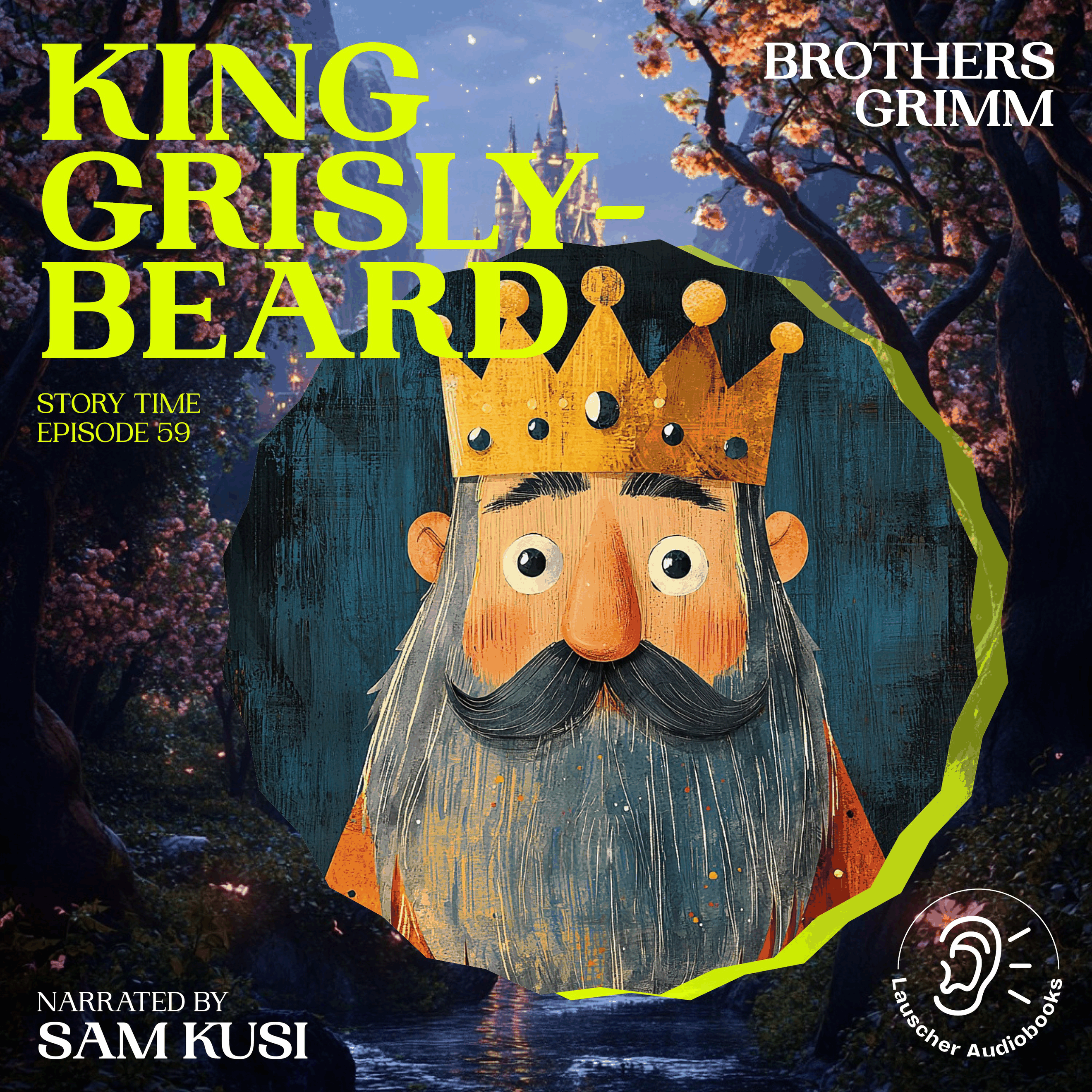 King Grisly-Beard (Story Time, Episode 59)