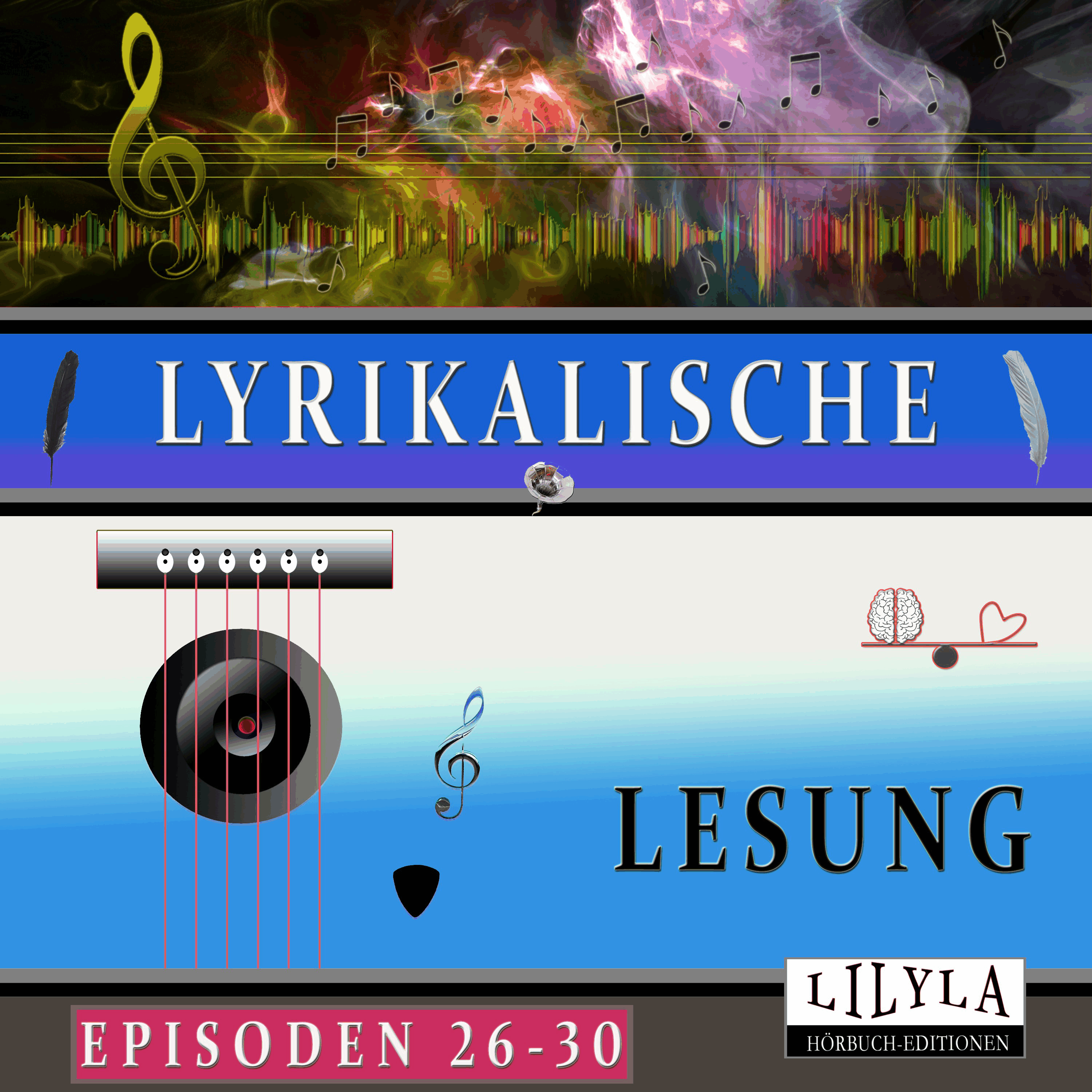 Lyrikalische Lesung Episoden 26-30