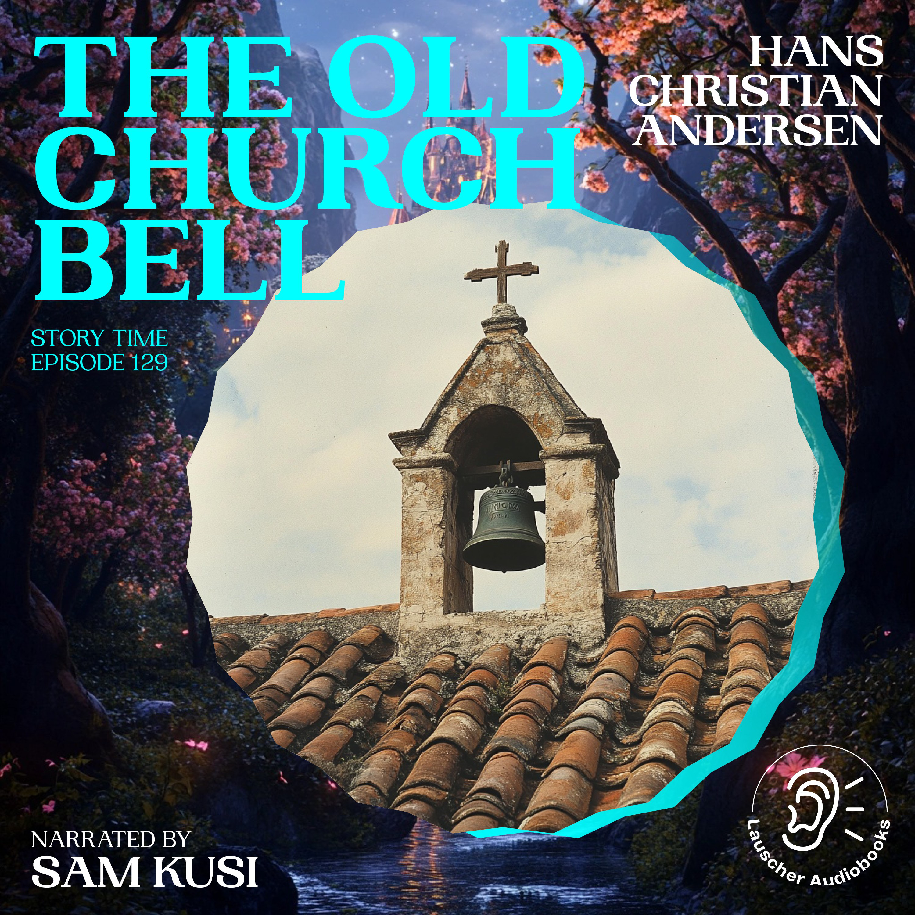 The Old Church Bell (Story Time, Episode 129)