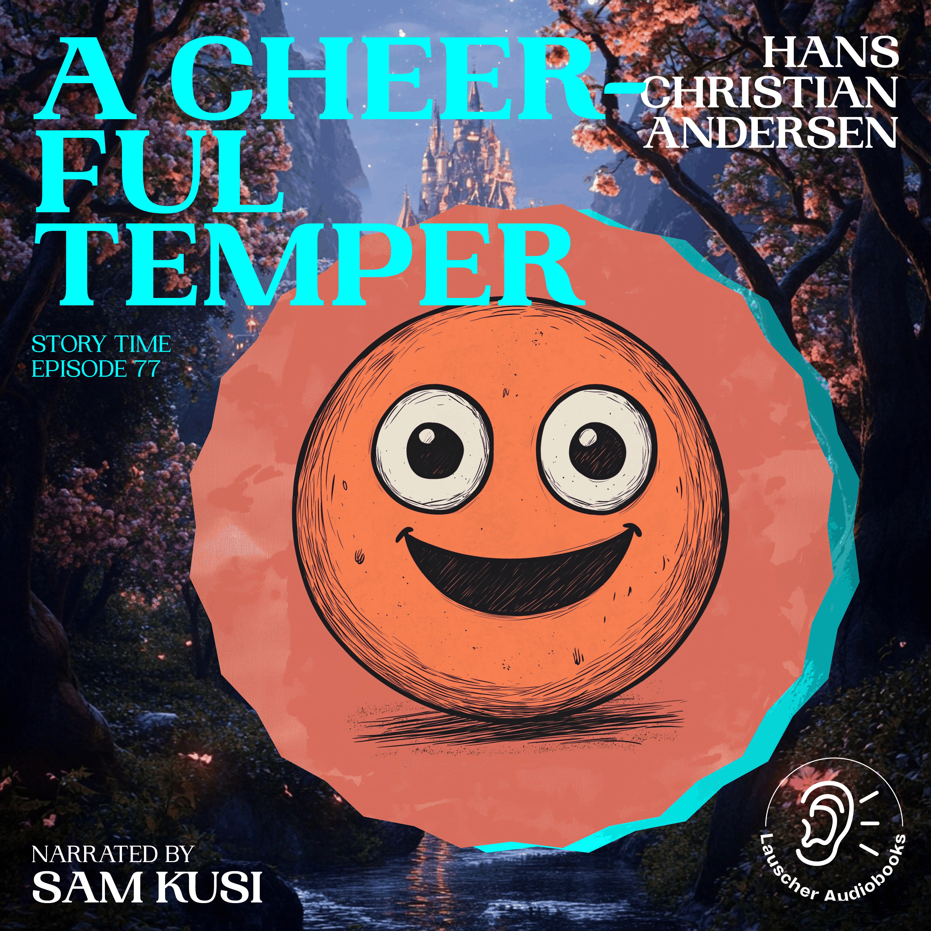 A Cheerful Temper (Story Time, Episode 77)