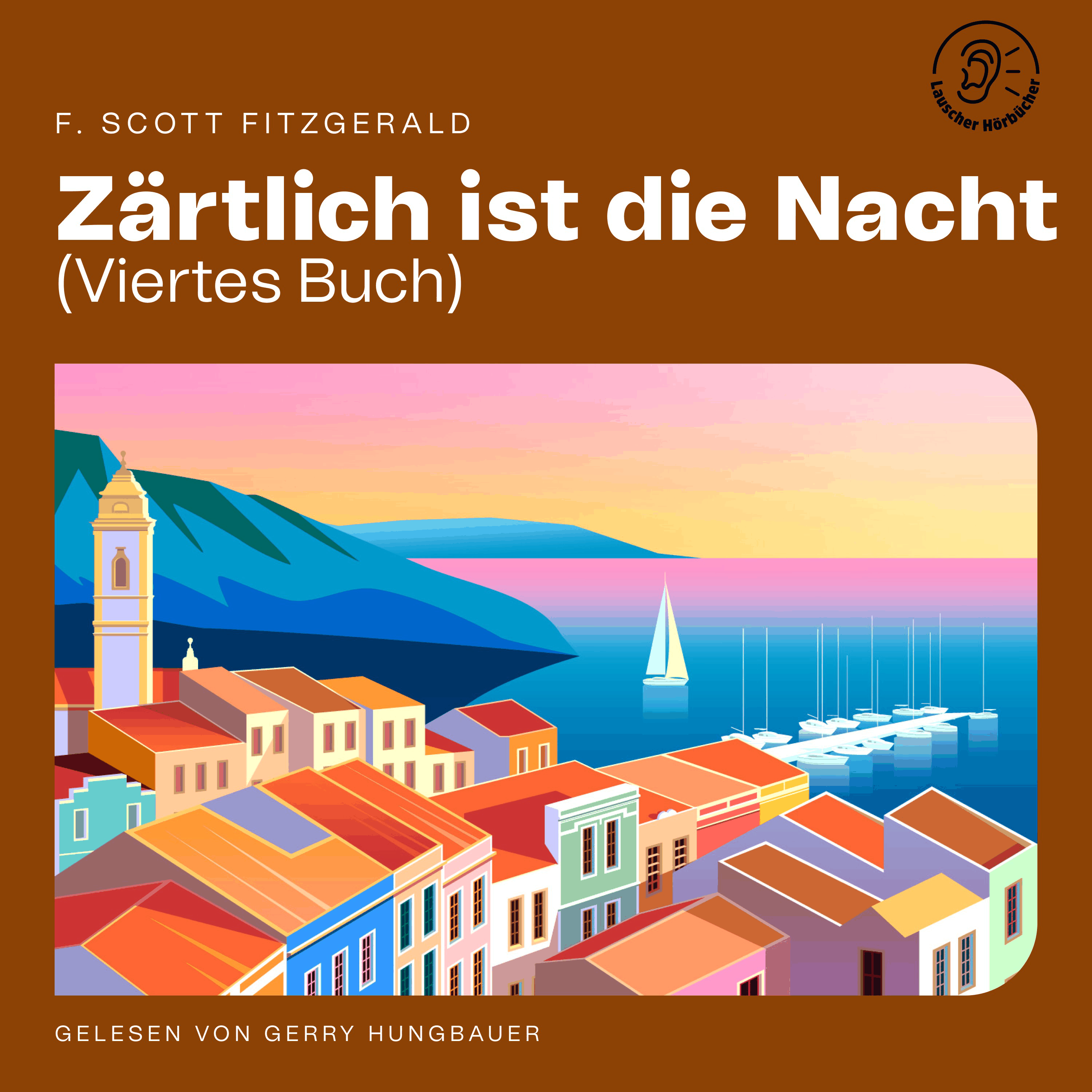 Zärtlich ist die Nacht (Viertes Buch)