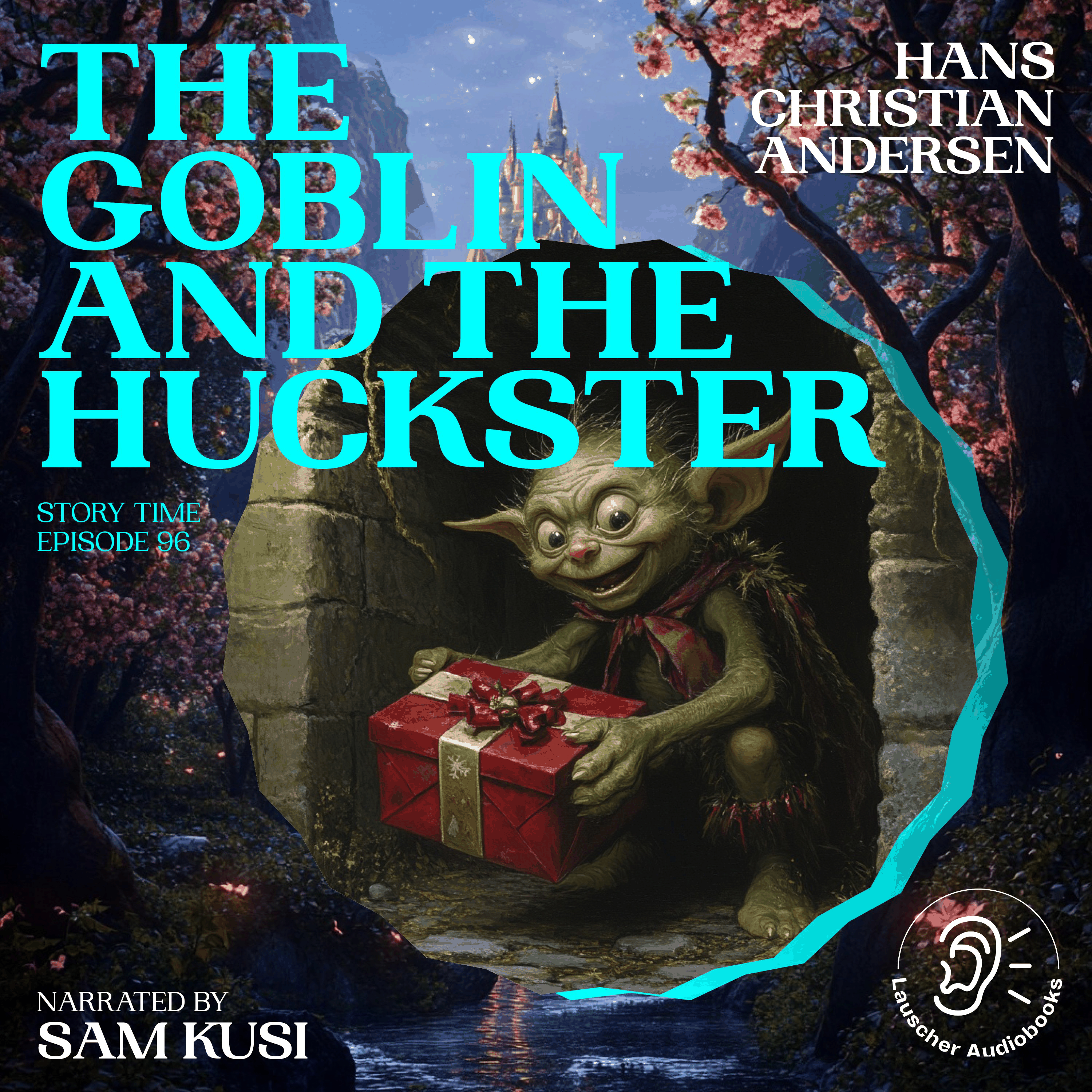 The Goblin and the Huckster (Story Time, Episode 96)