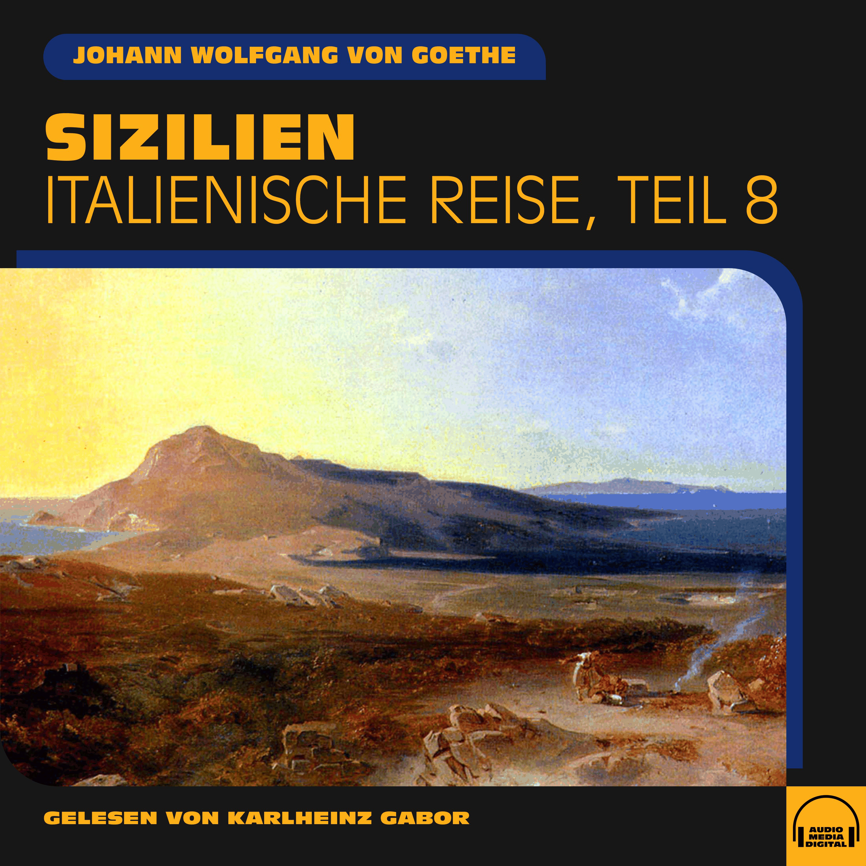 Sizilien (Italienische Reise, Teil 8)