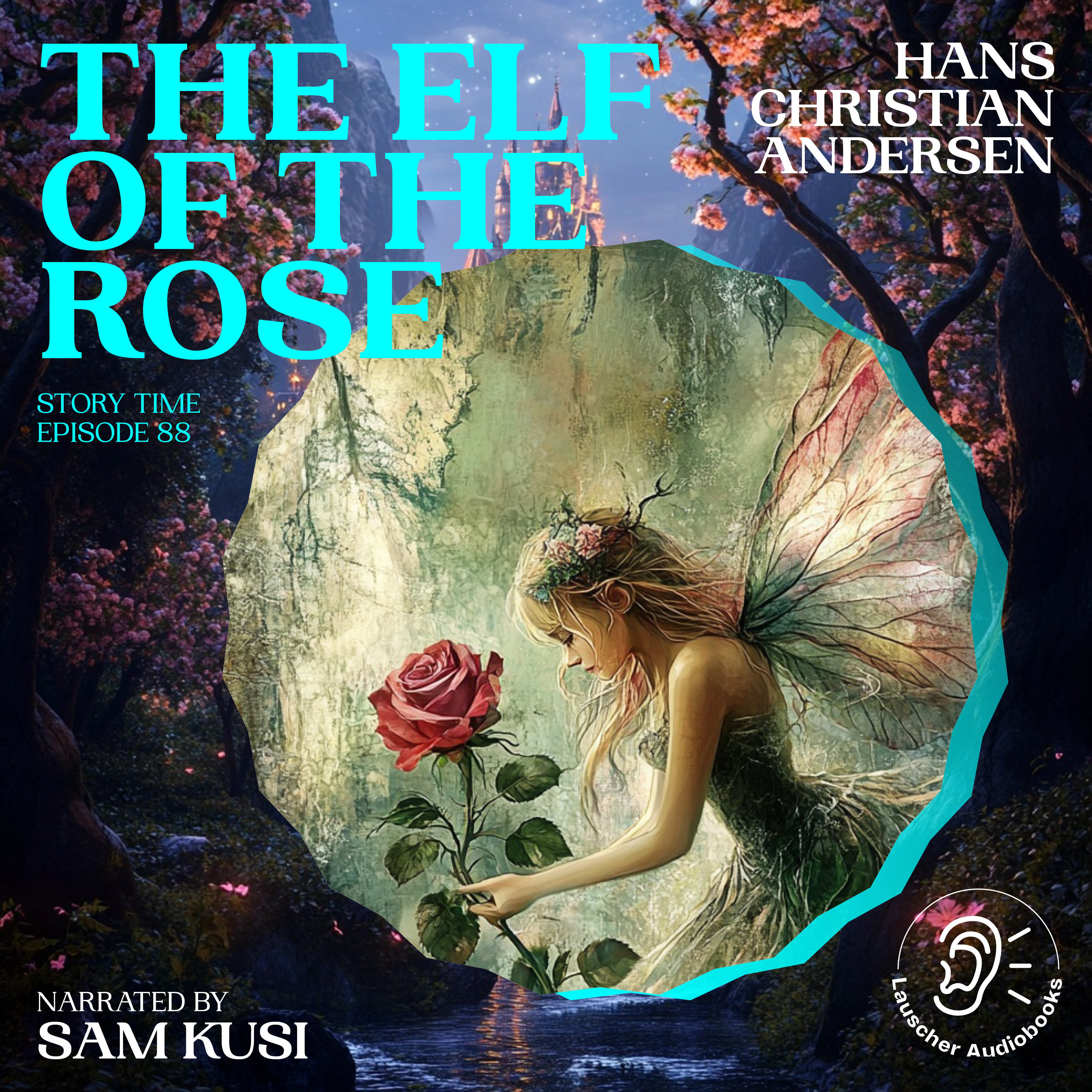 The Elf of the Rose (Story Time, Episode 88)