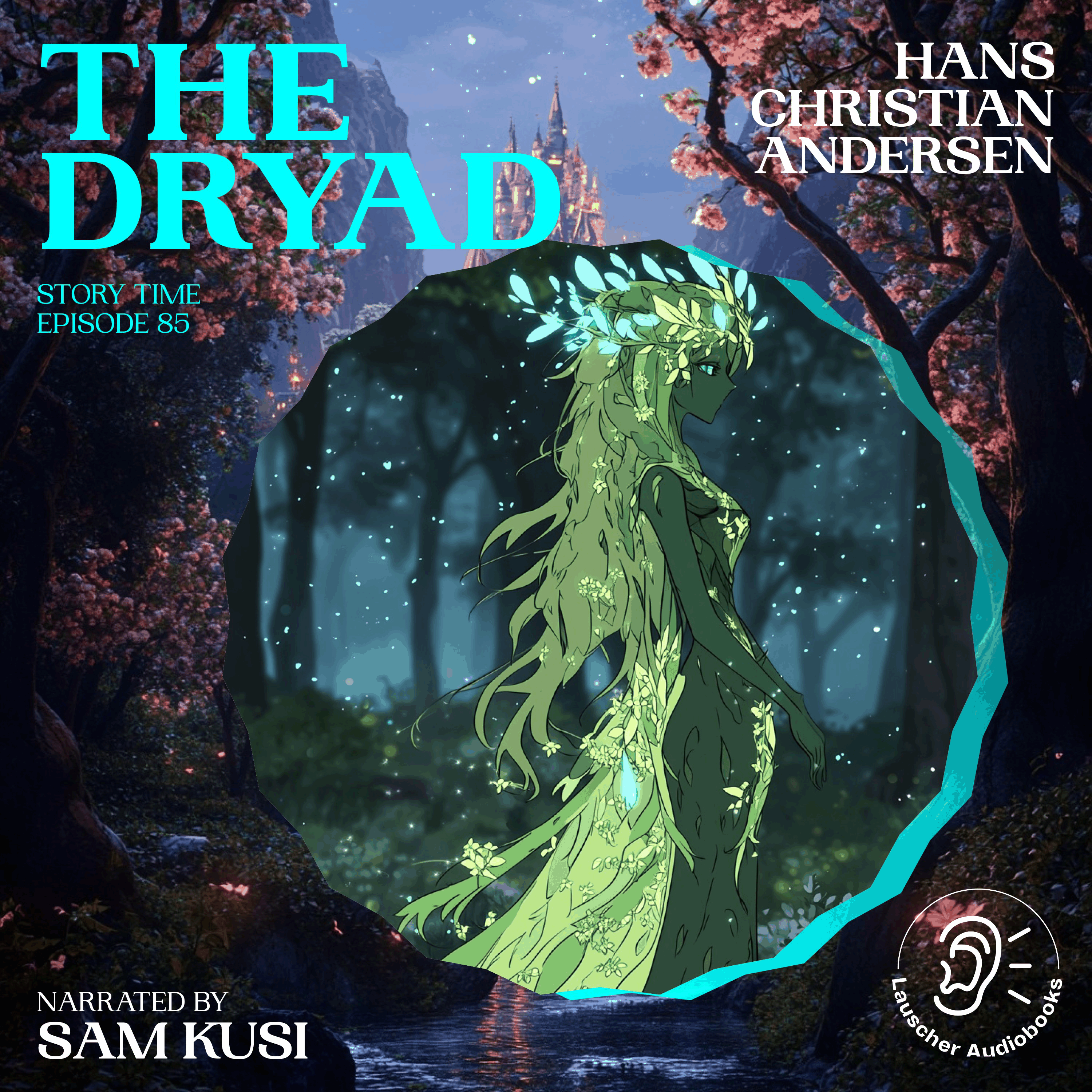 The Dryad (Story Time, Episode 85)