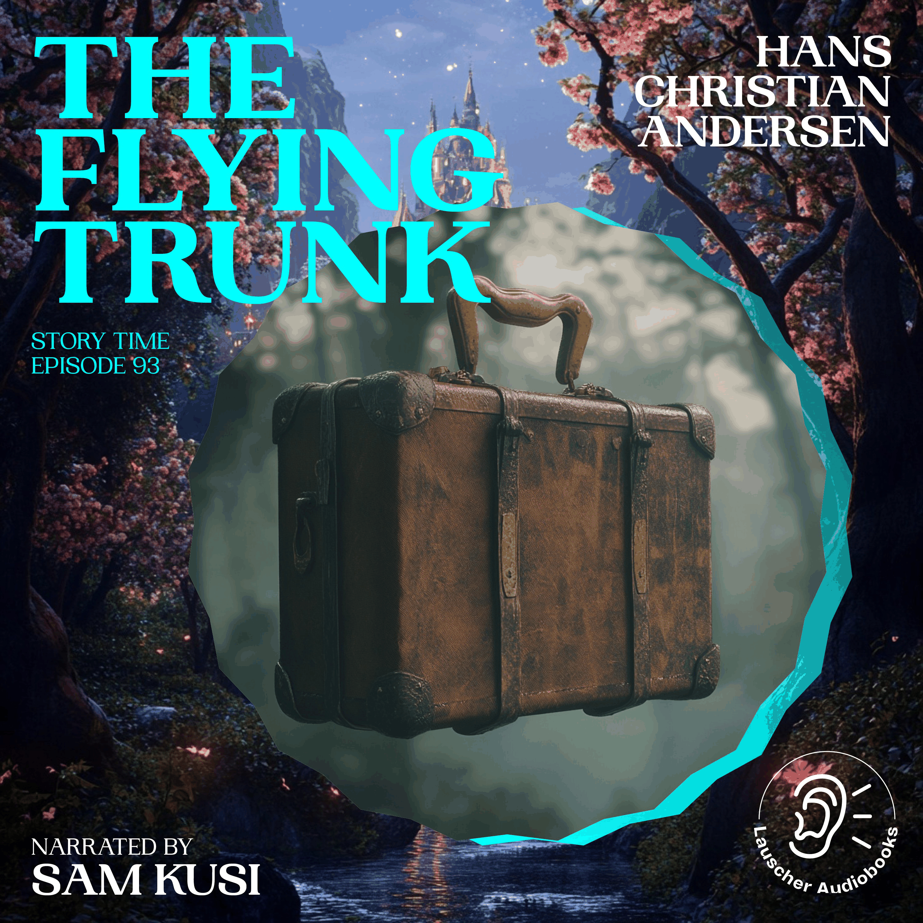 The Flying Trunk (Story Time, Episode 93)