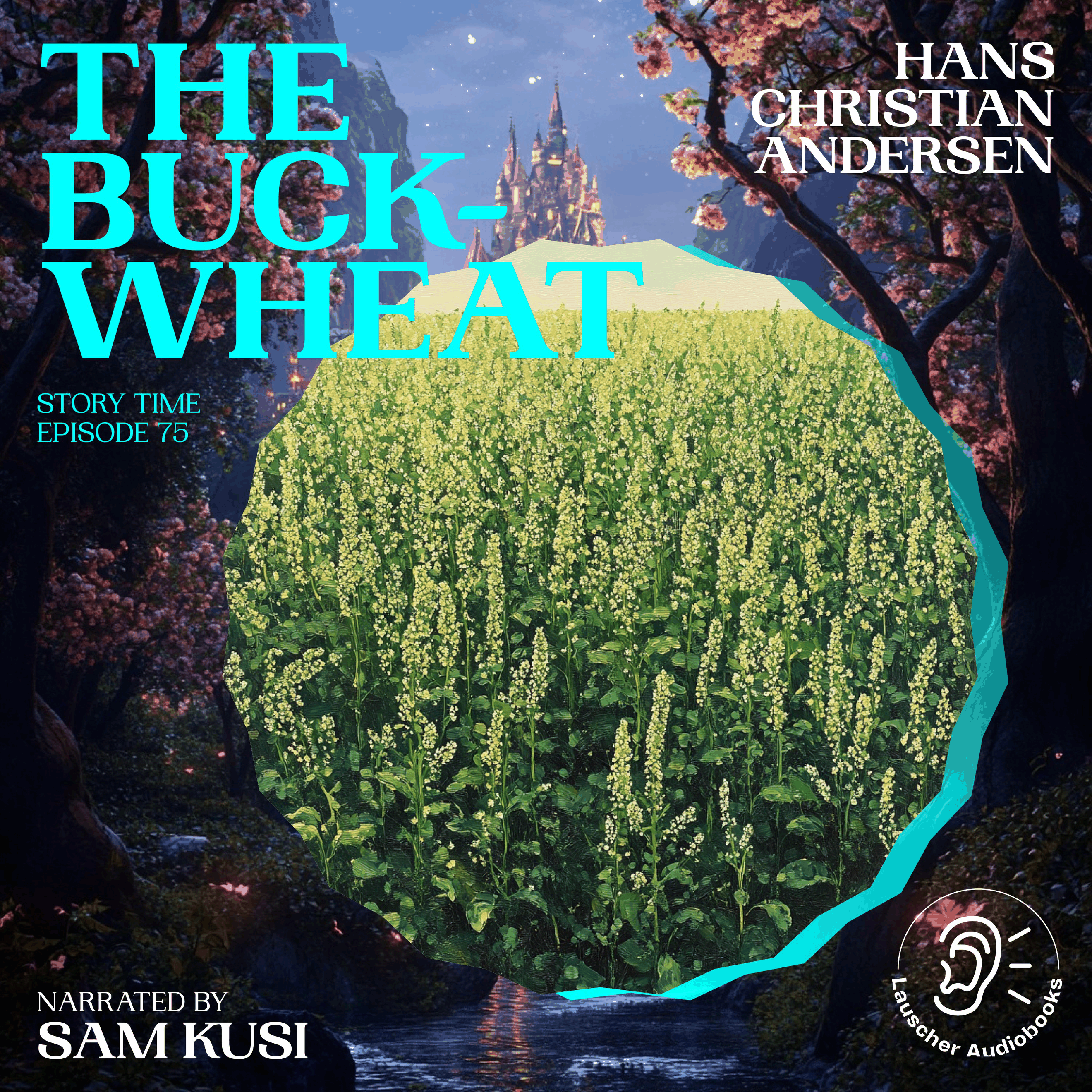 The Buckwheat (Story Time, Episode 75)