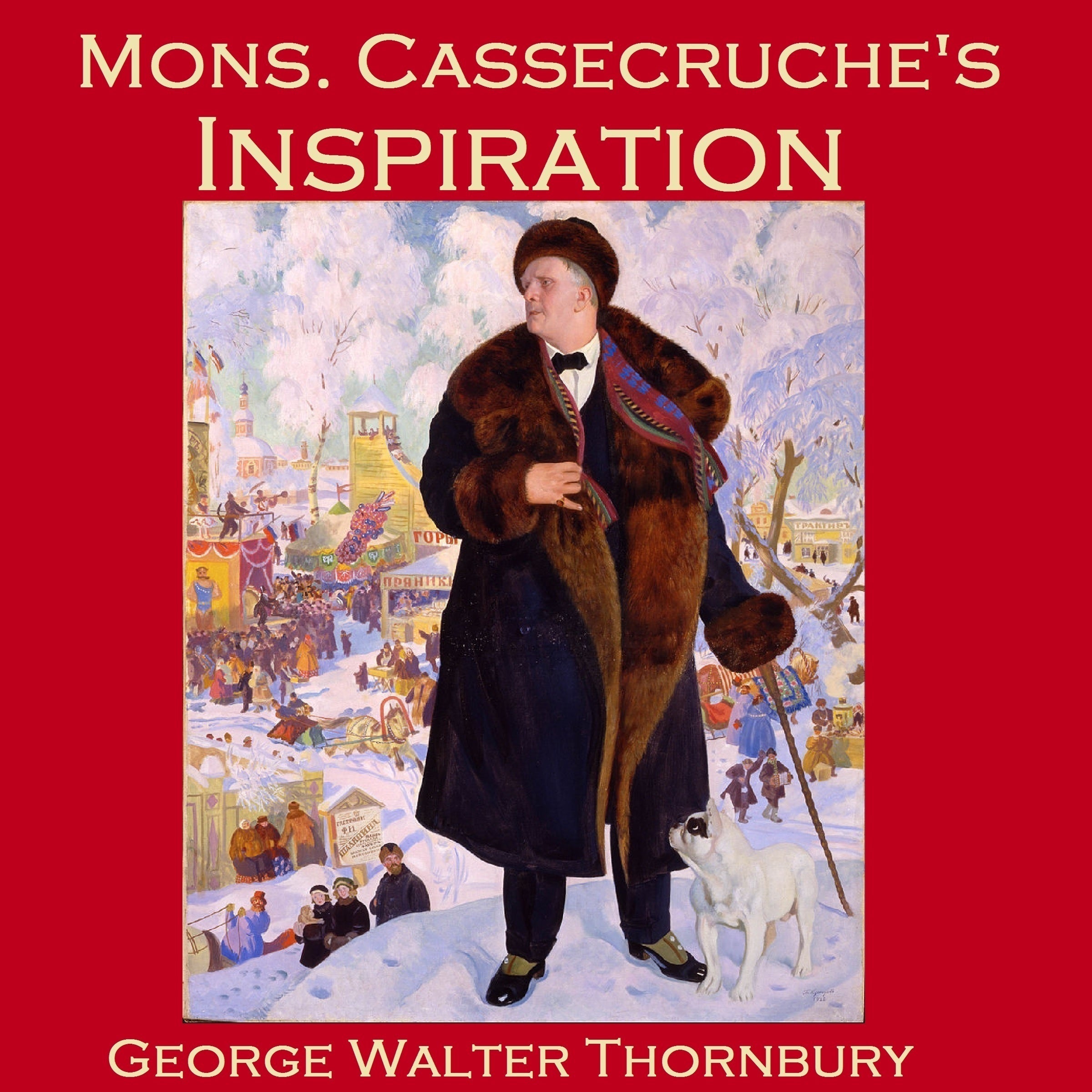 Mons. Cassecruche’s Inspiration