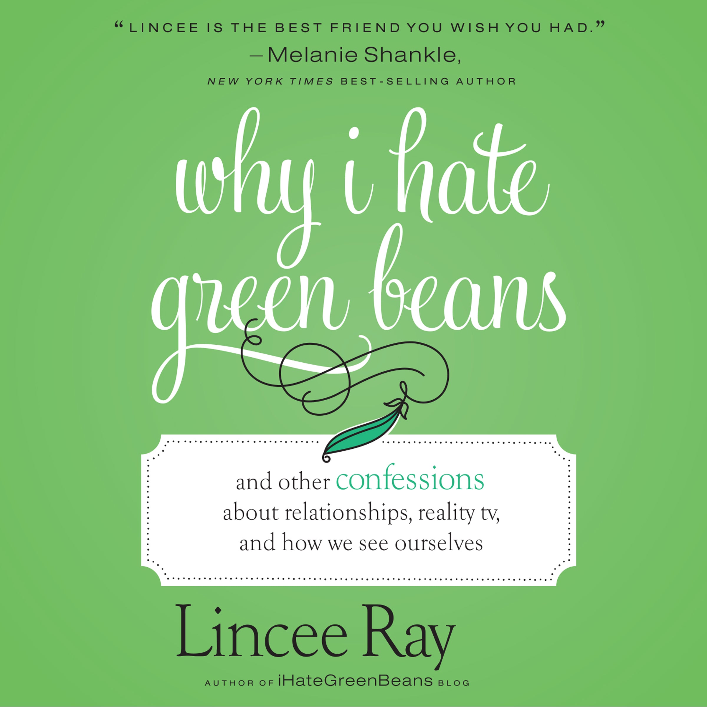 Why I Hate Green Beans