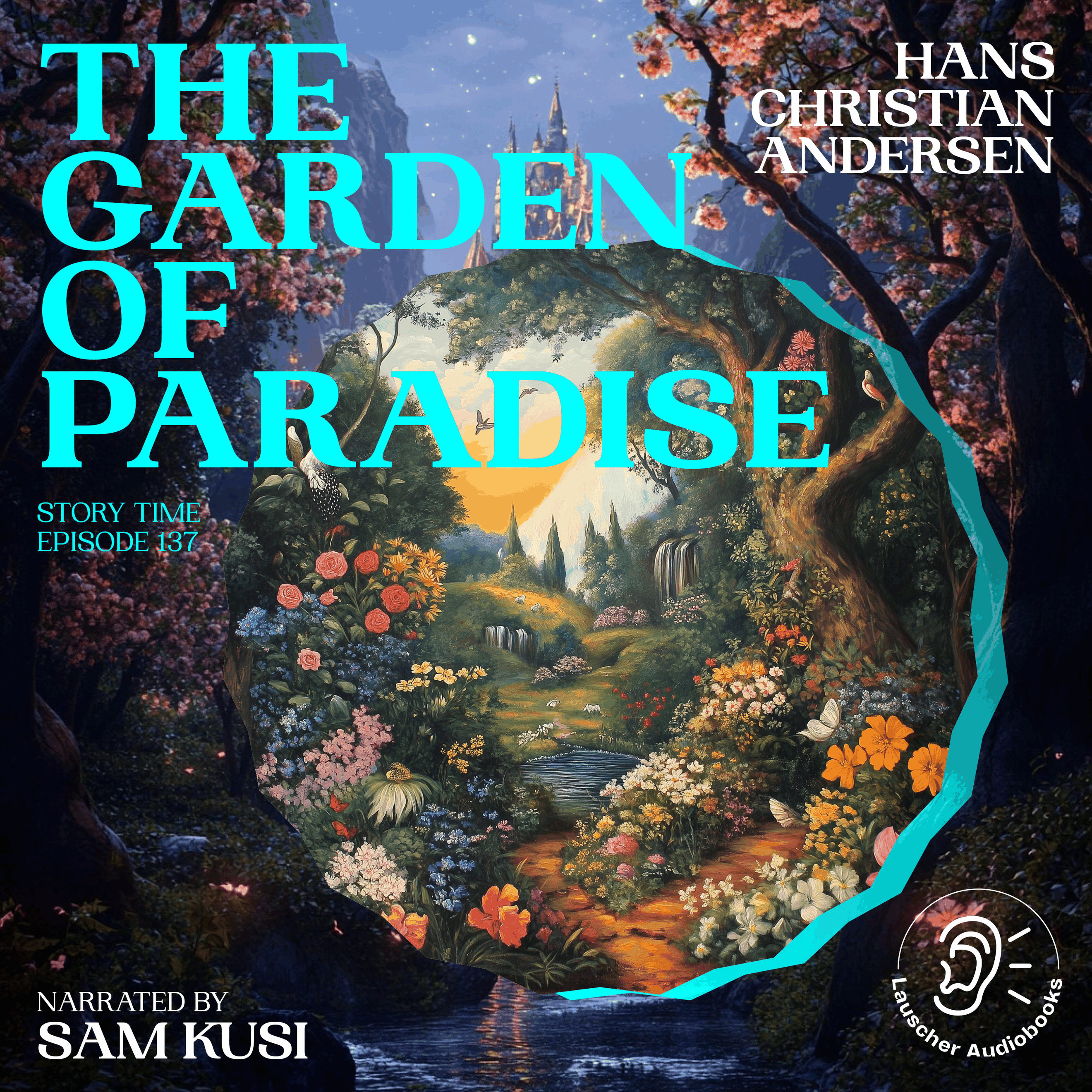 The Garden of Paradise (Story Time, Episode 137)